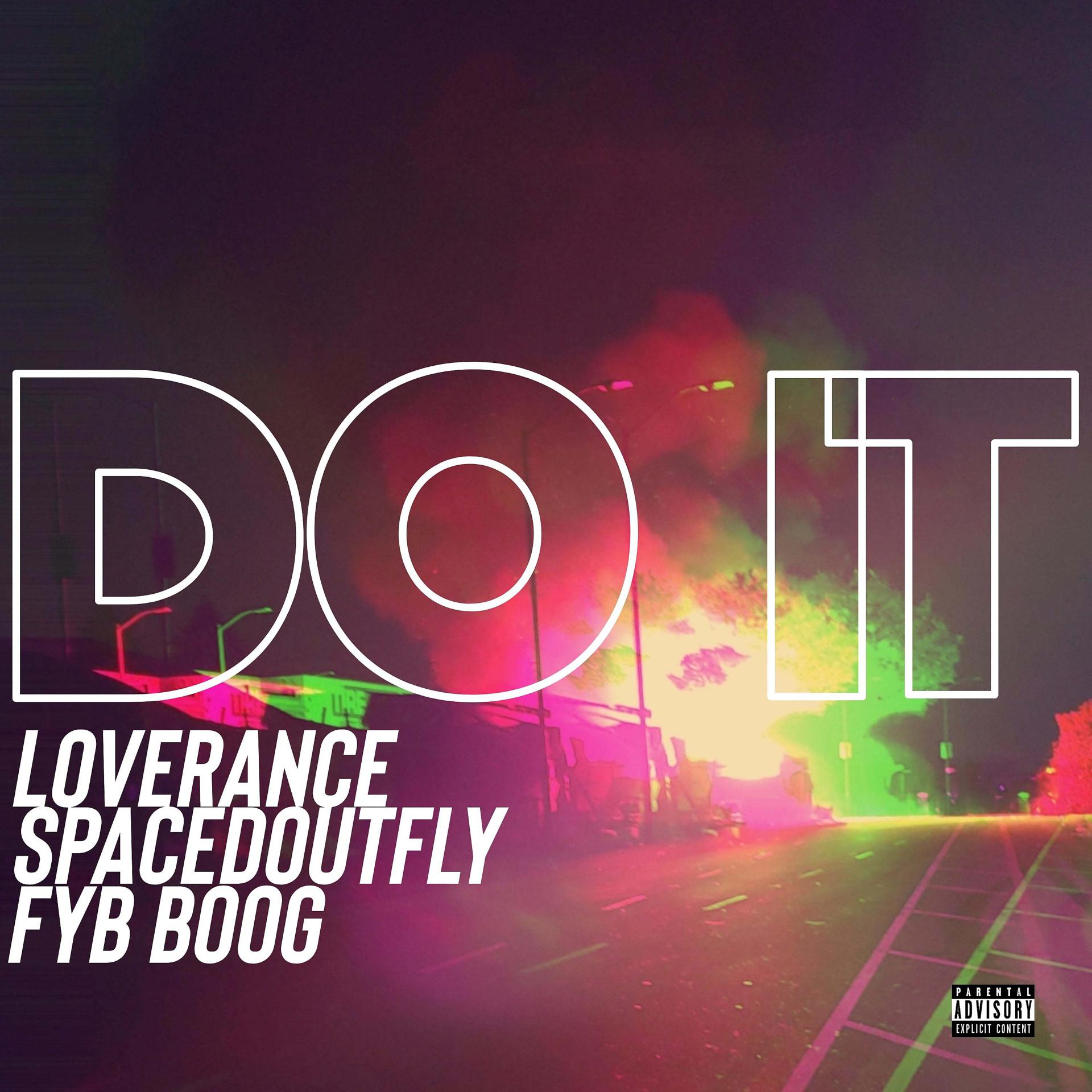 Постер альбома DO IT (feat. SpacedOutFly & FYBboog)