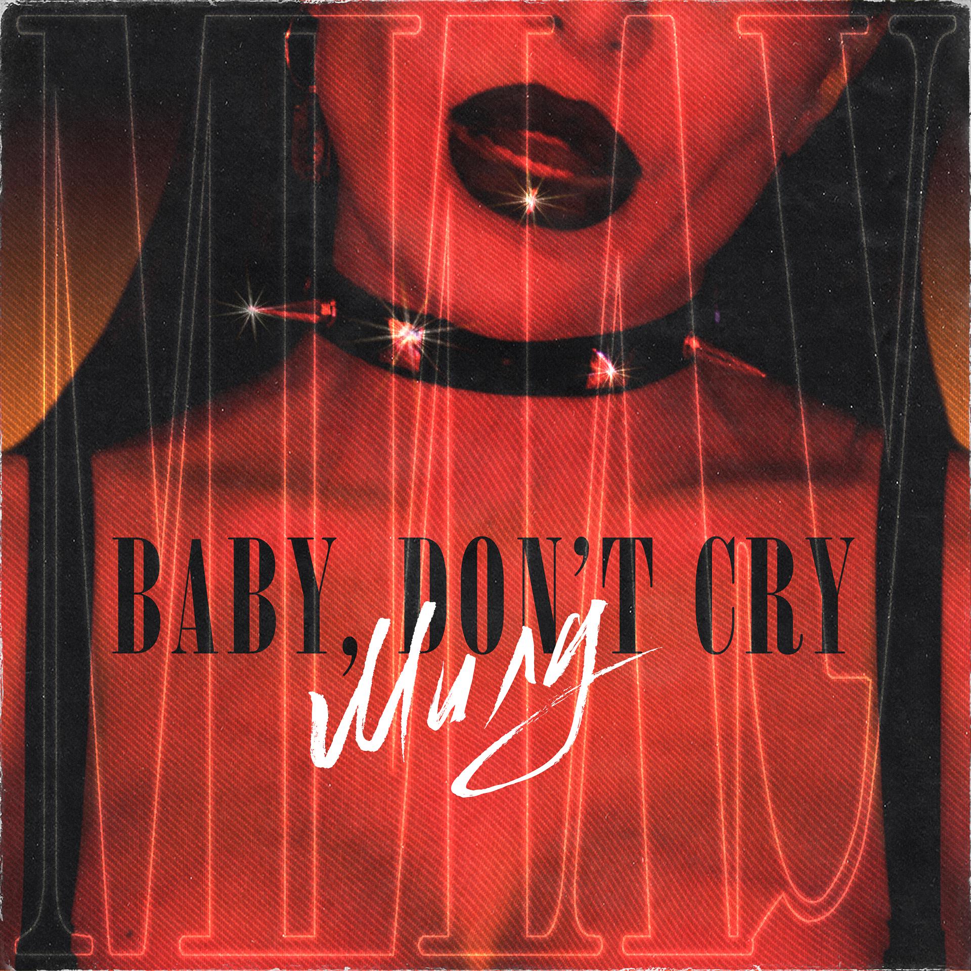Постер альбома Baby, Don't Cry