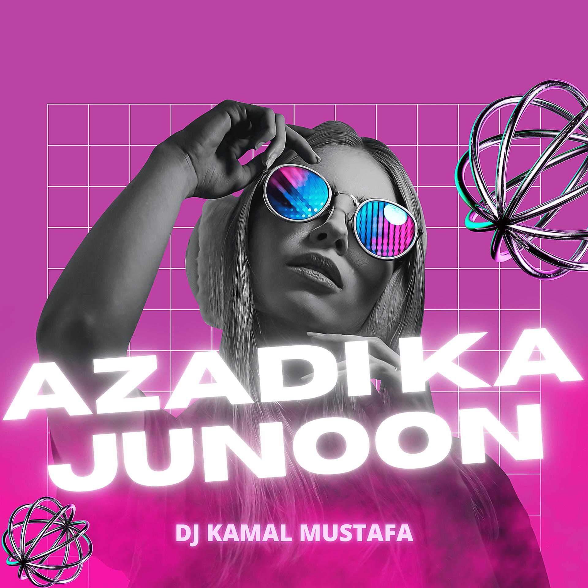 Постер альбома Azadi Ka Junoon