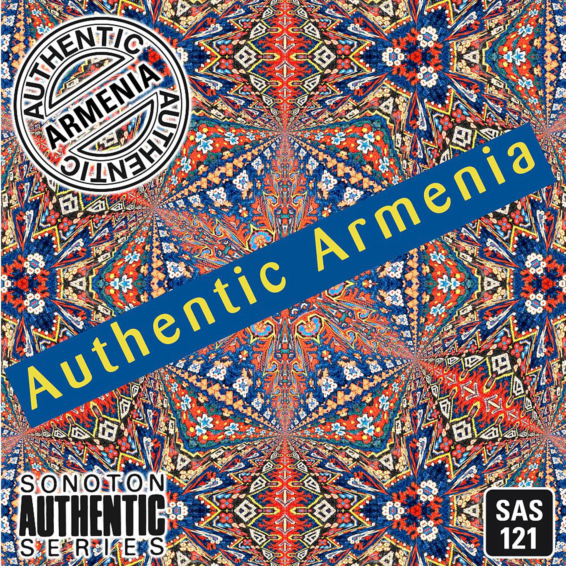 Постер альбома Authentic Armenia: Folk and Pop