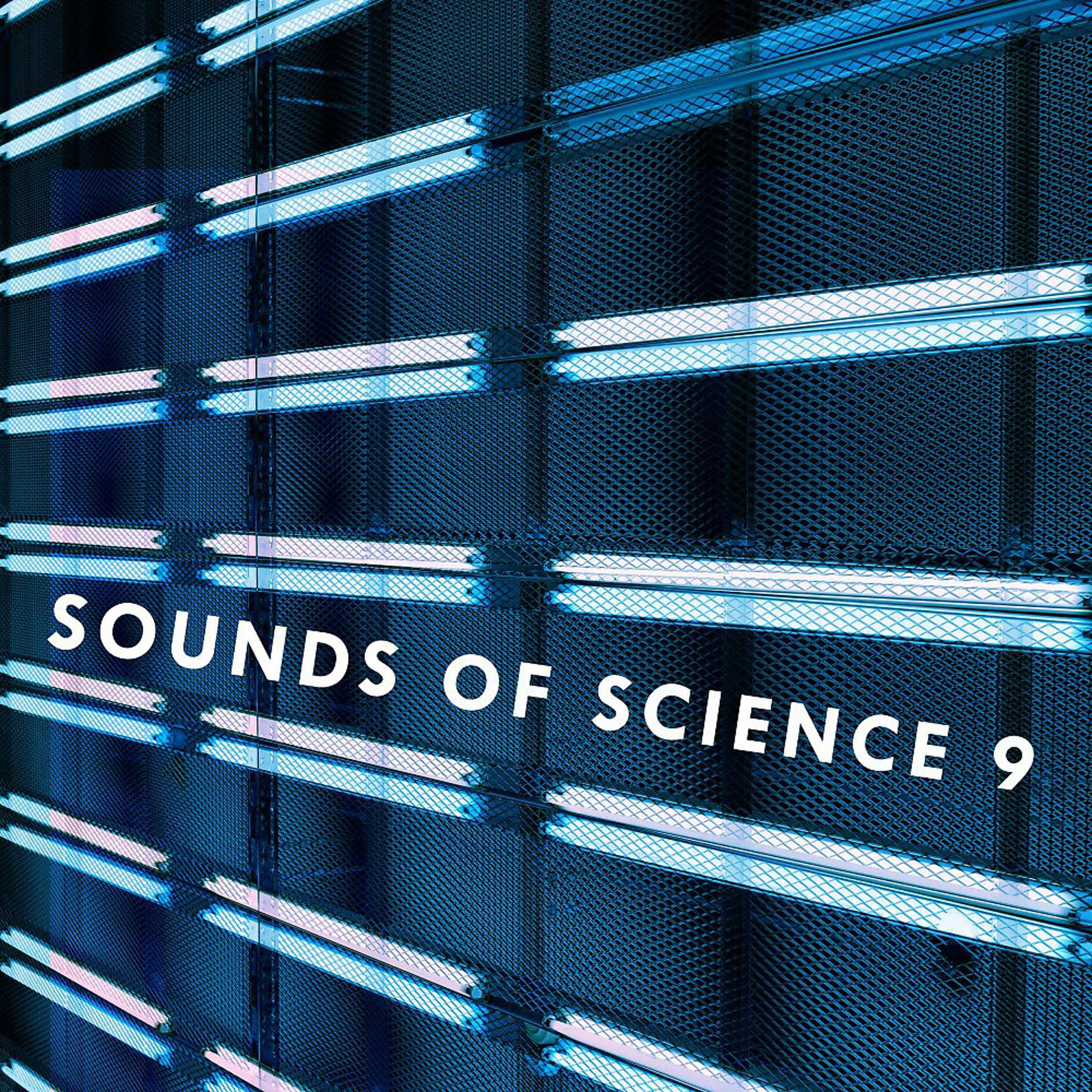 Постер альбома Sounds of Science, Vol. 9
