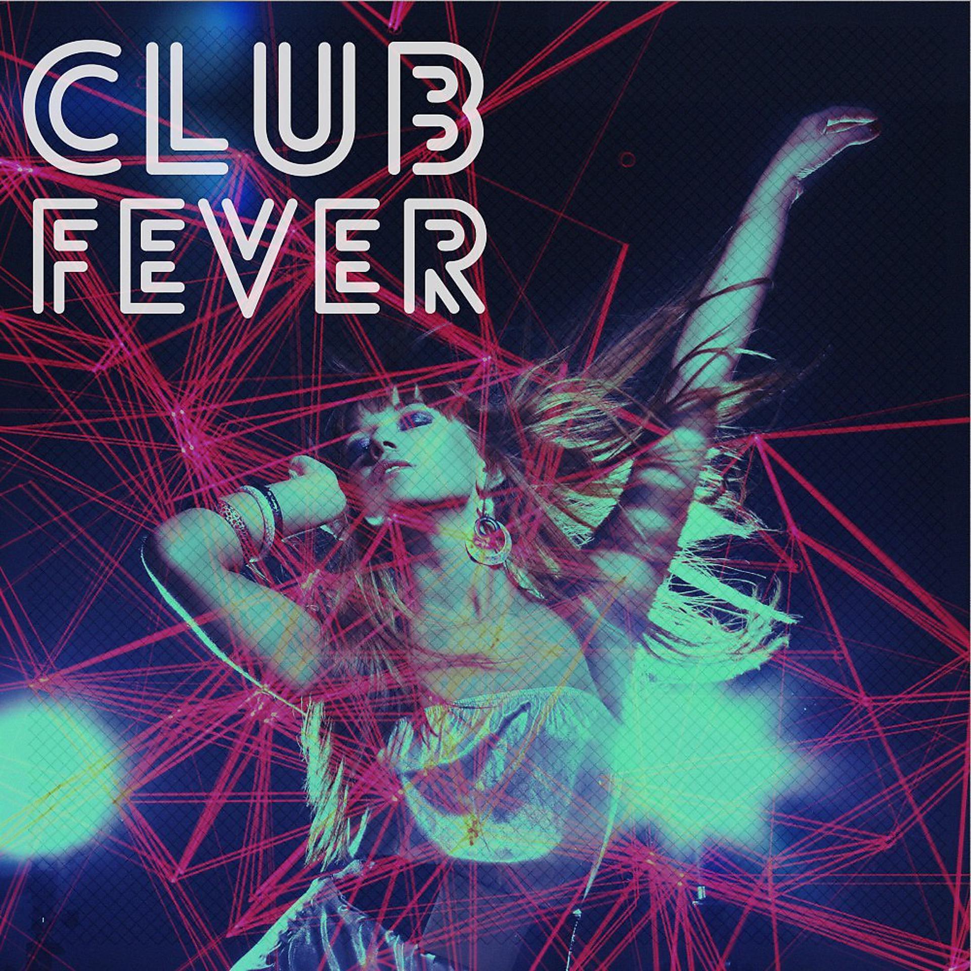 Постер альбома Club Fever