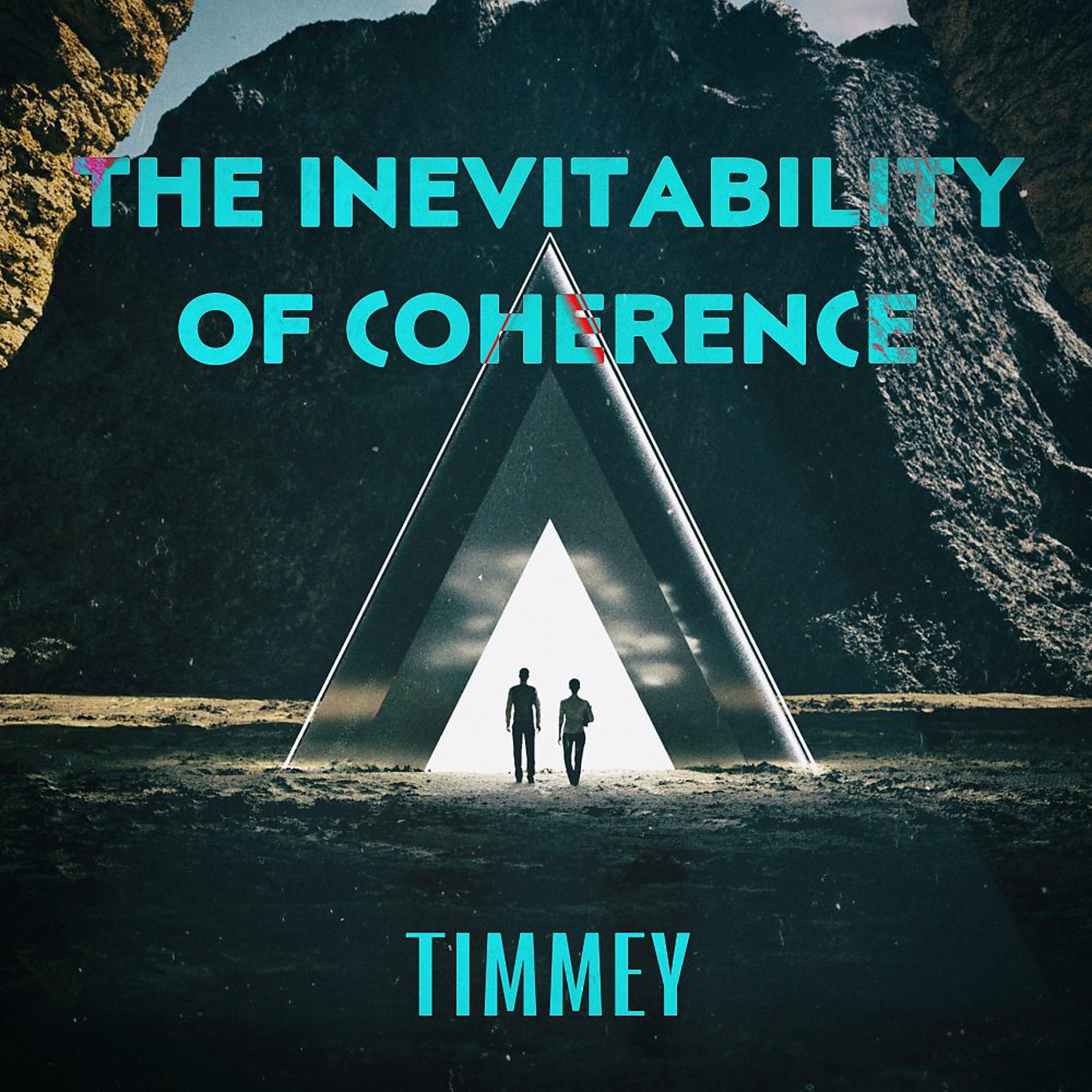 Постер альбома The Inevitability of Coherence