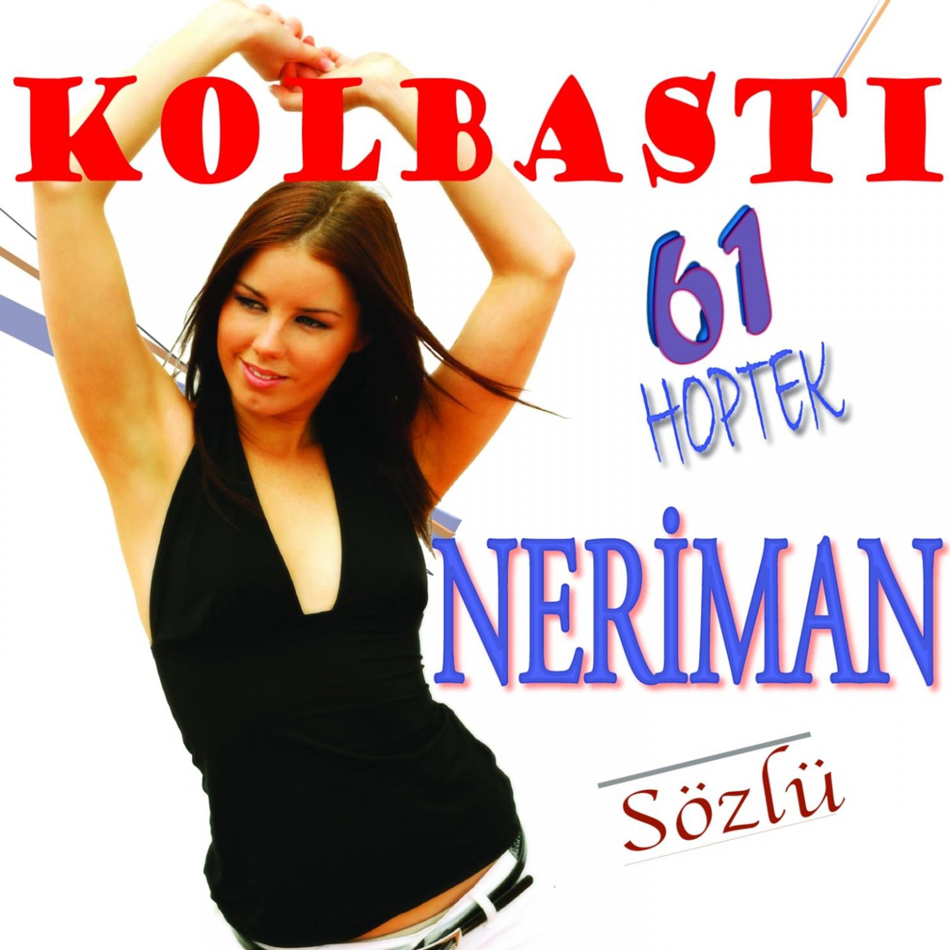 Постер альбома Kolbastı 61 Hoptek Neriman
