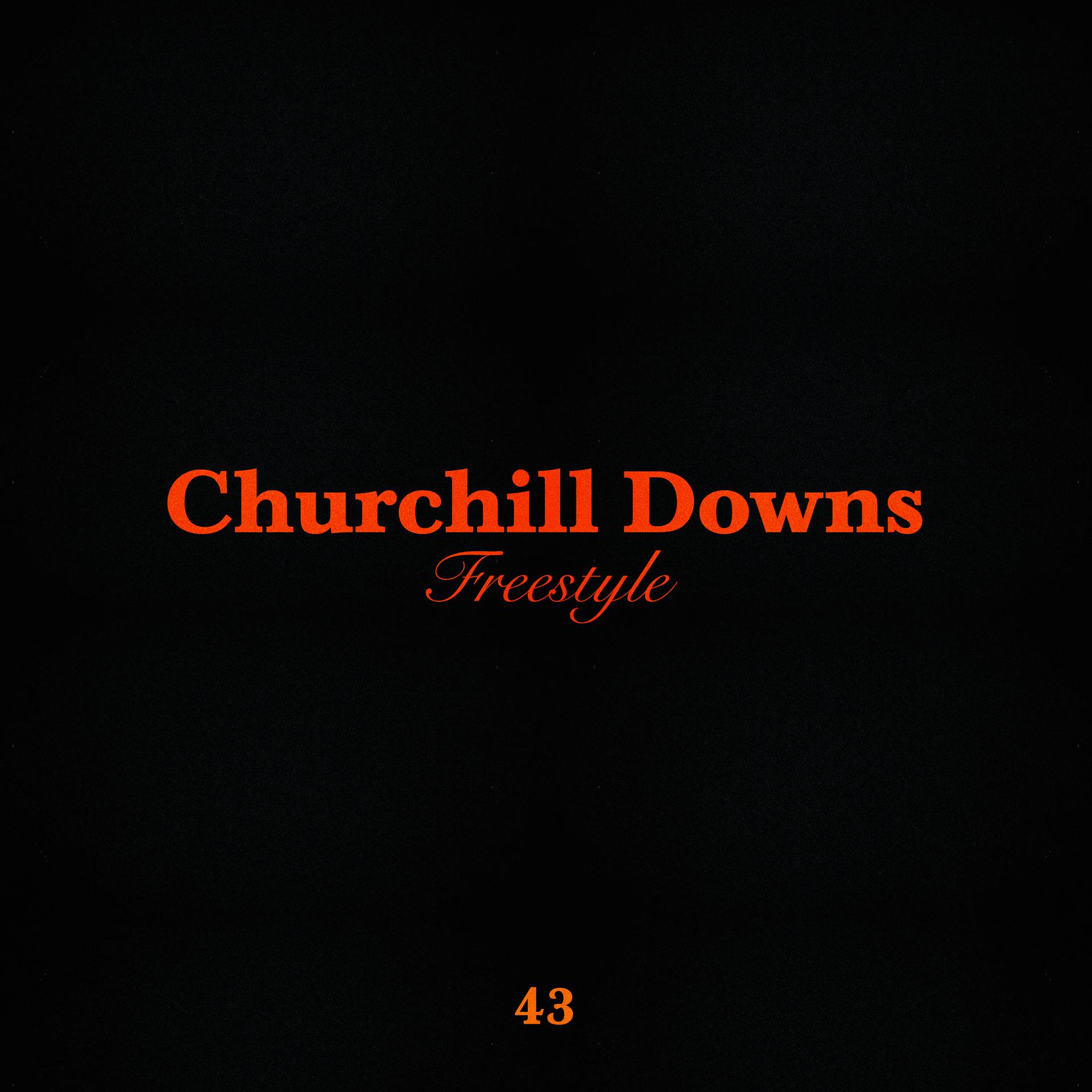 Постер альбома Churchill Downs Freestyle