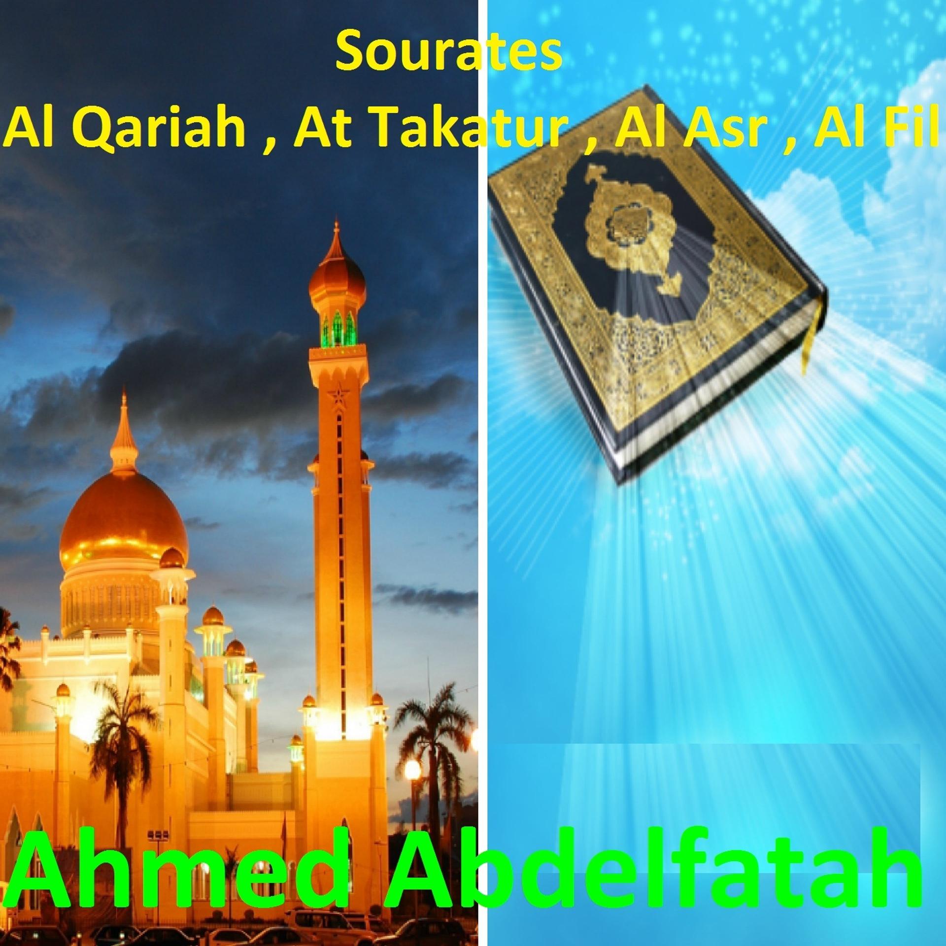 Постер альбома Sourates Al Qariah, At Takatur, Al Asr, Al Fil