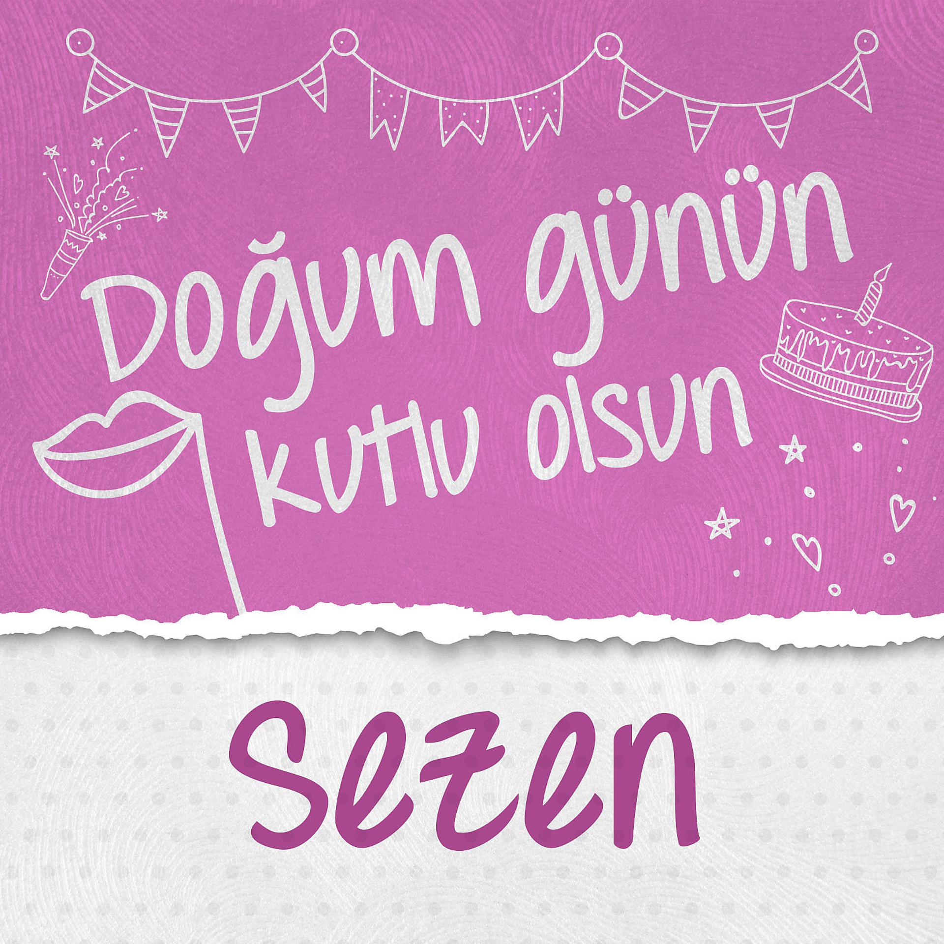 Постер альбома Doğum Günün Kutlu Olsun Sezen