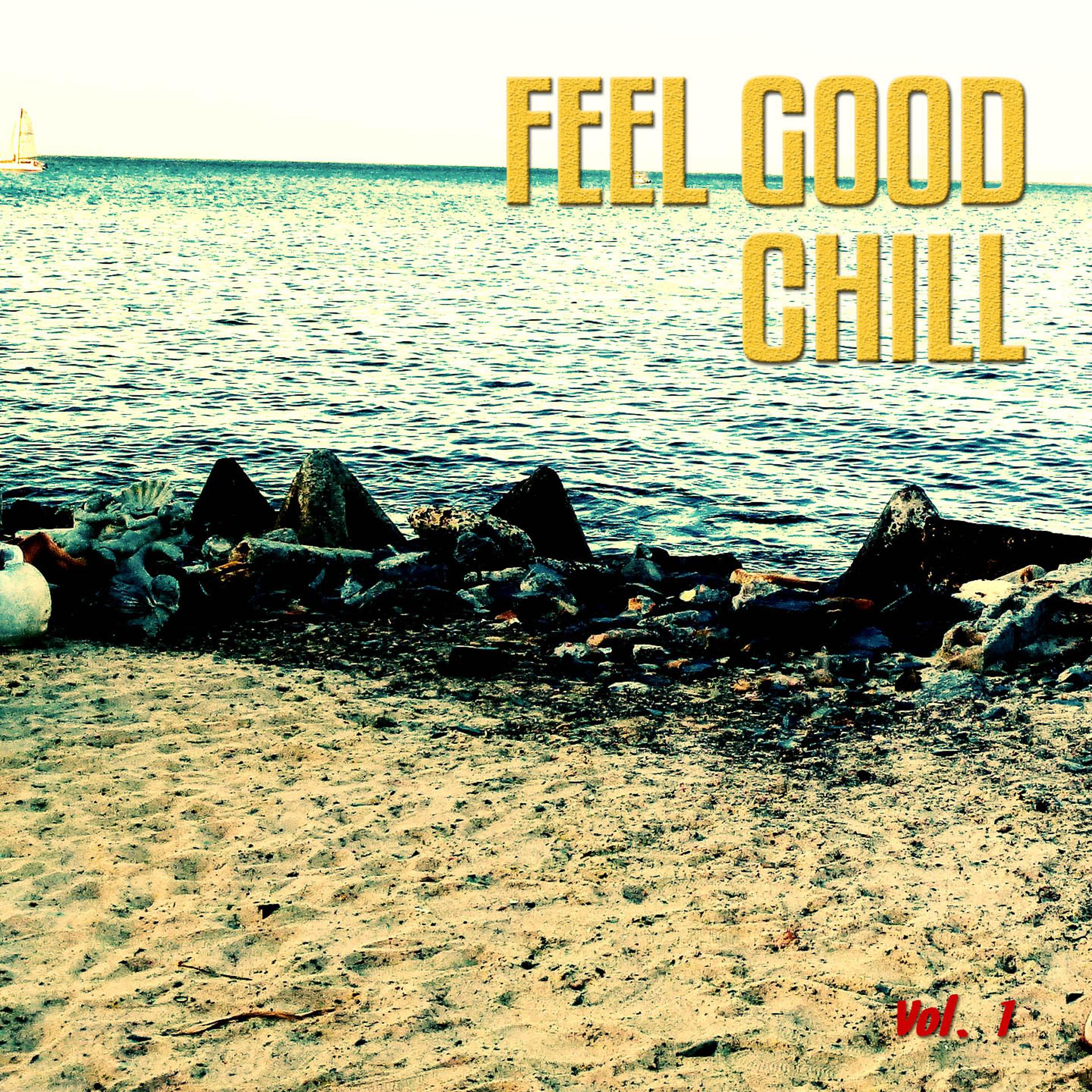 Постер альбома Feel Good Chill, Vol. 1