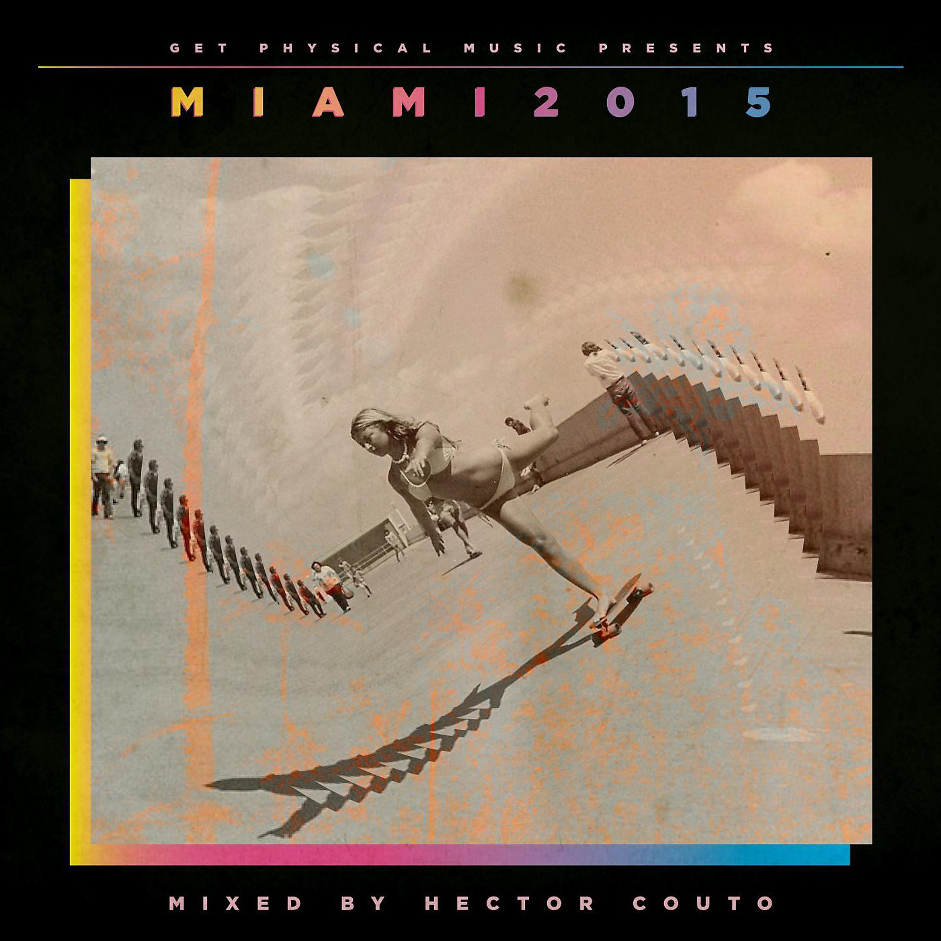 Постер альбома Get Physical Music Presents: Miami 2015