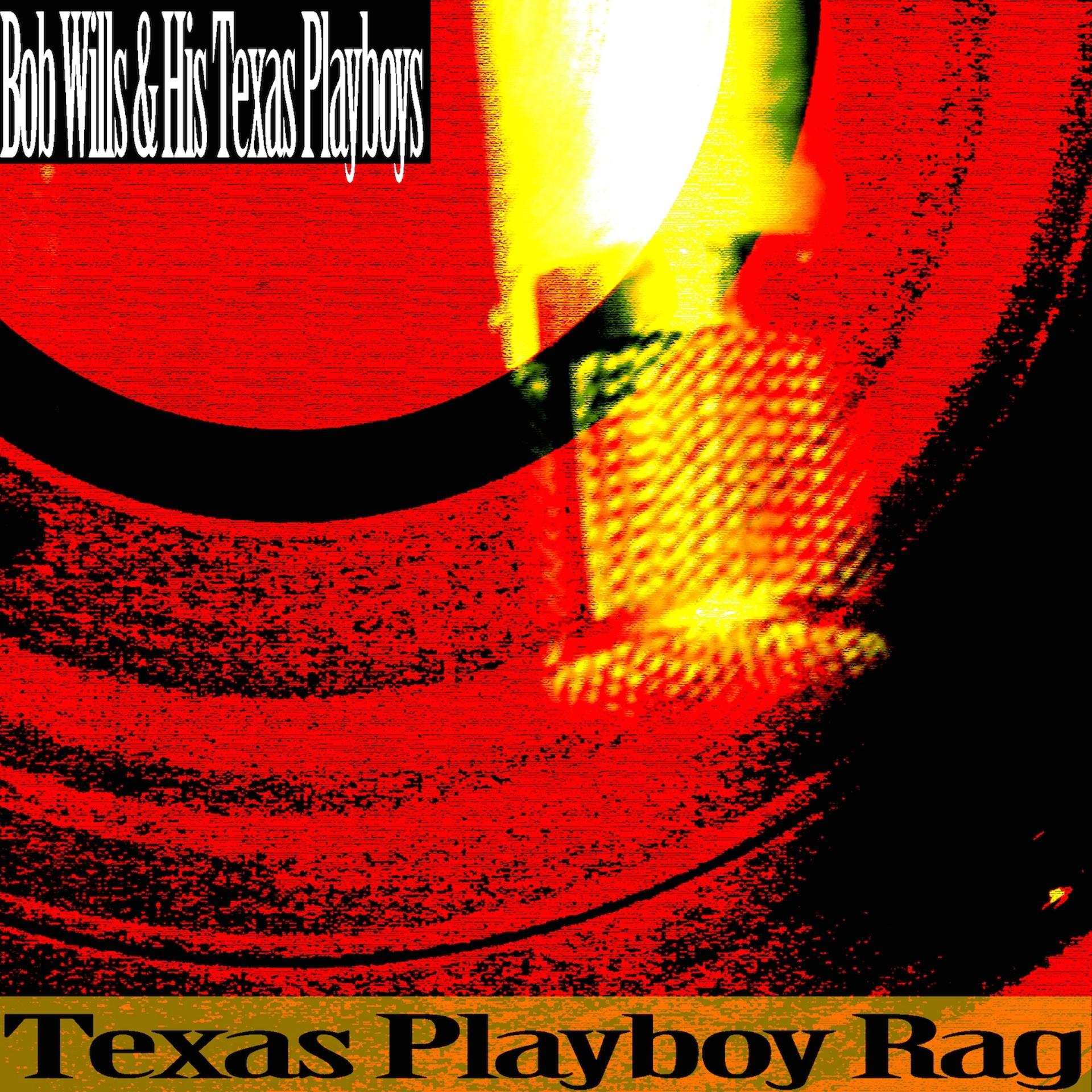 Постер альбома Texas Playboy Rag