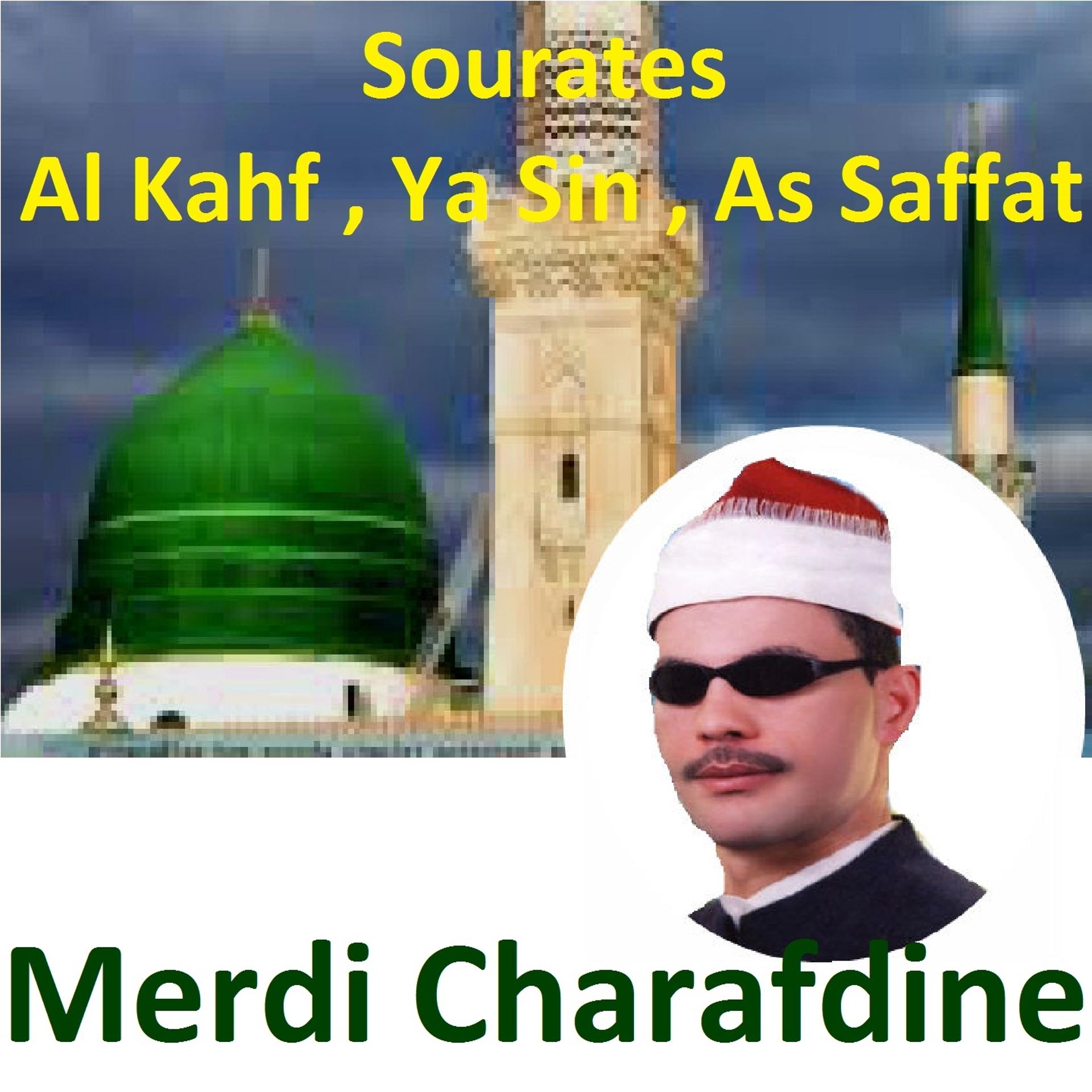 Постер альбома Sourates Al Kahf, Ya Sin, As Saffat