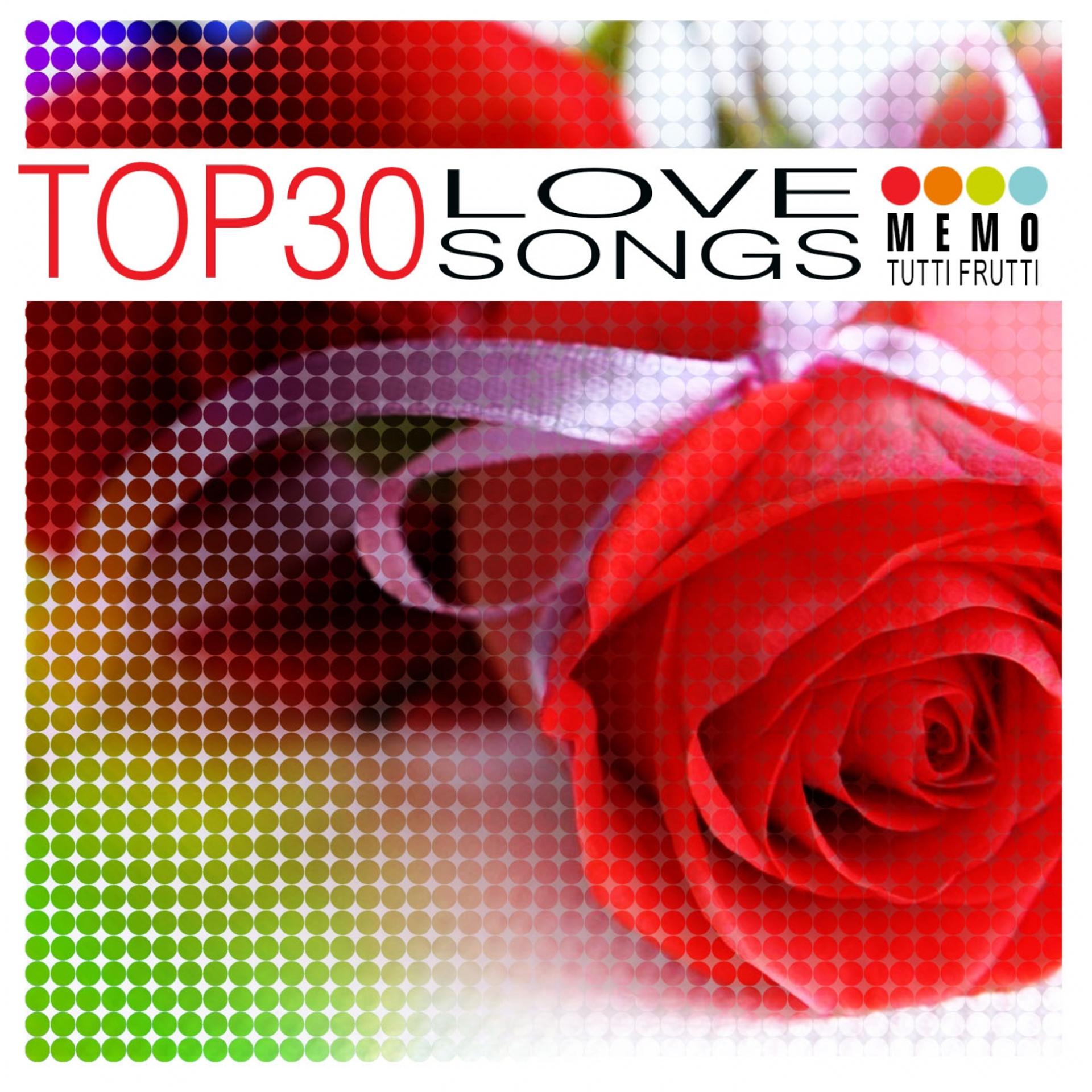Постер альбома Top 30 - Love Songs