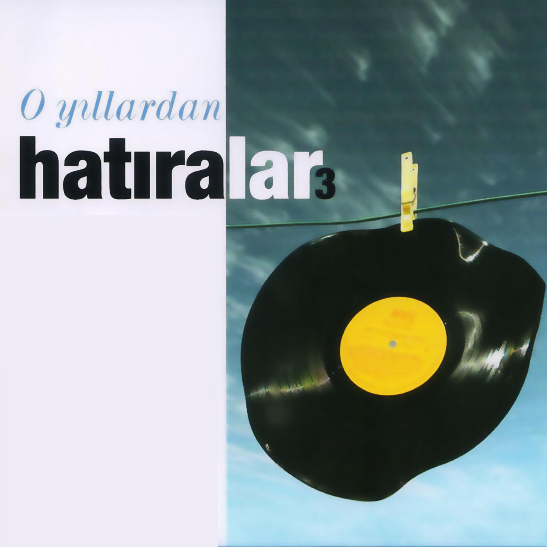 Постер альбома O Yıllardan Hatıralar, Vol. 3