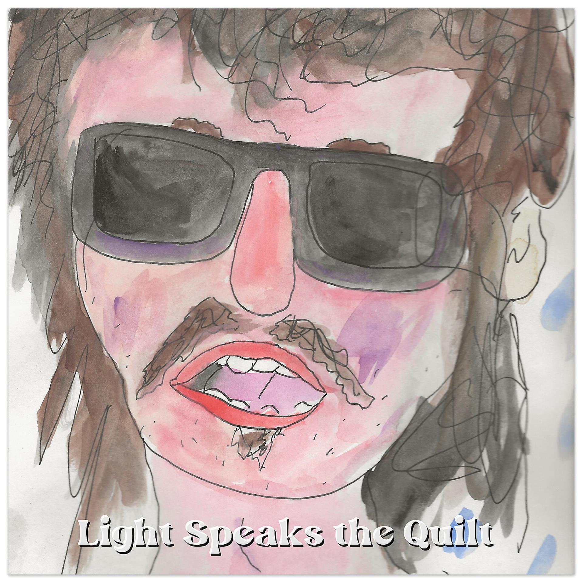 Постер альбома Light Speaks the Quilt