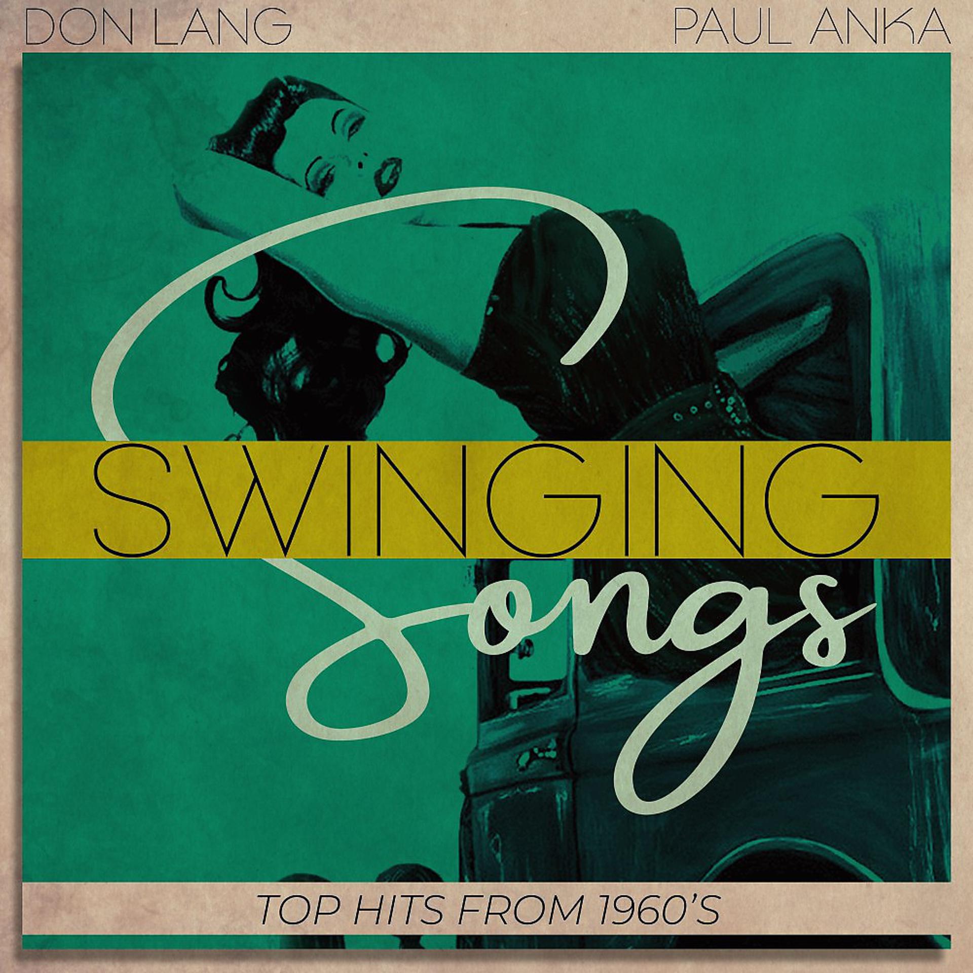 Постер альбома Swinging Songs (Top Hits from 1960's)