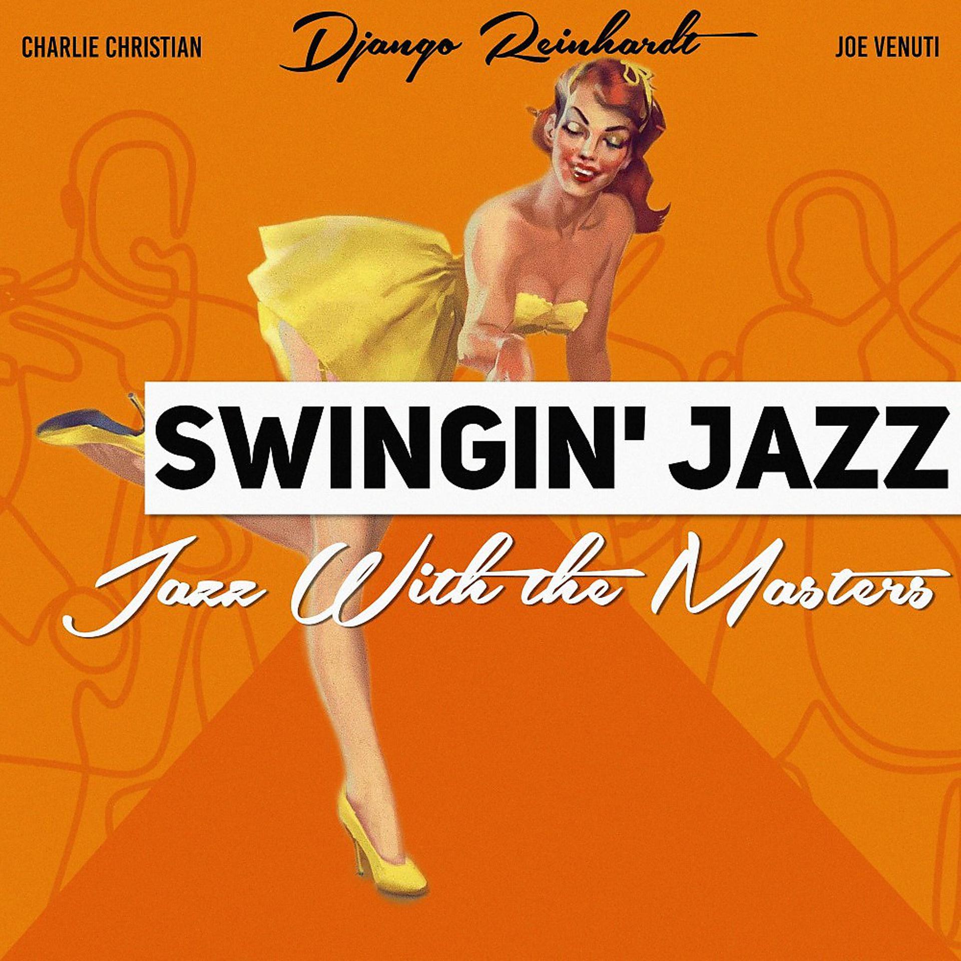 Постер альбома Swingin' Jazz (Jazz with the Masters)