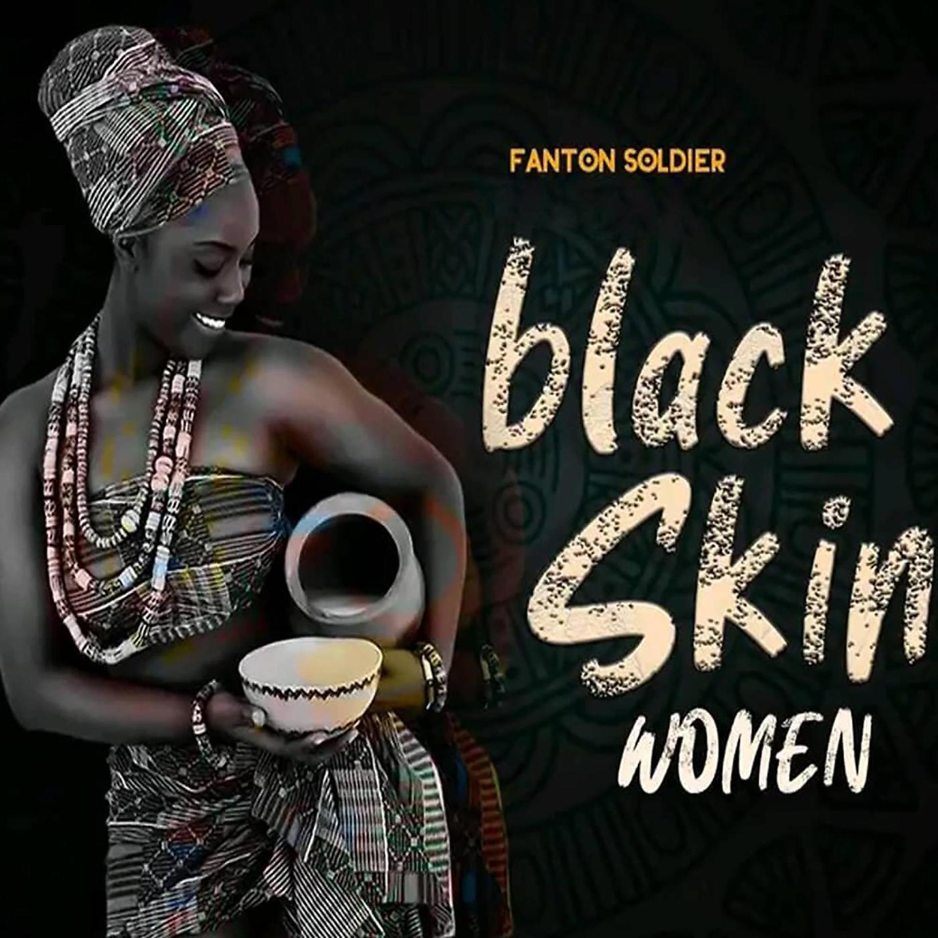 Постер альбома Black skin women (feat. Tic Tonic)