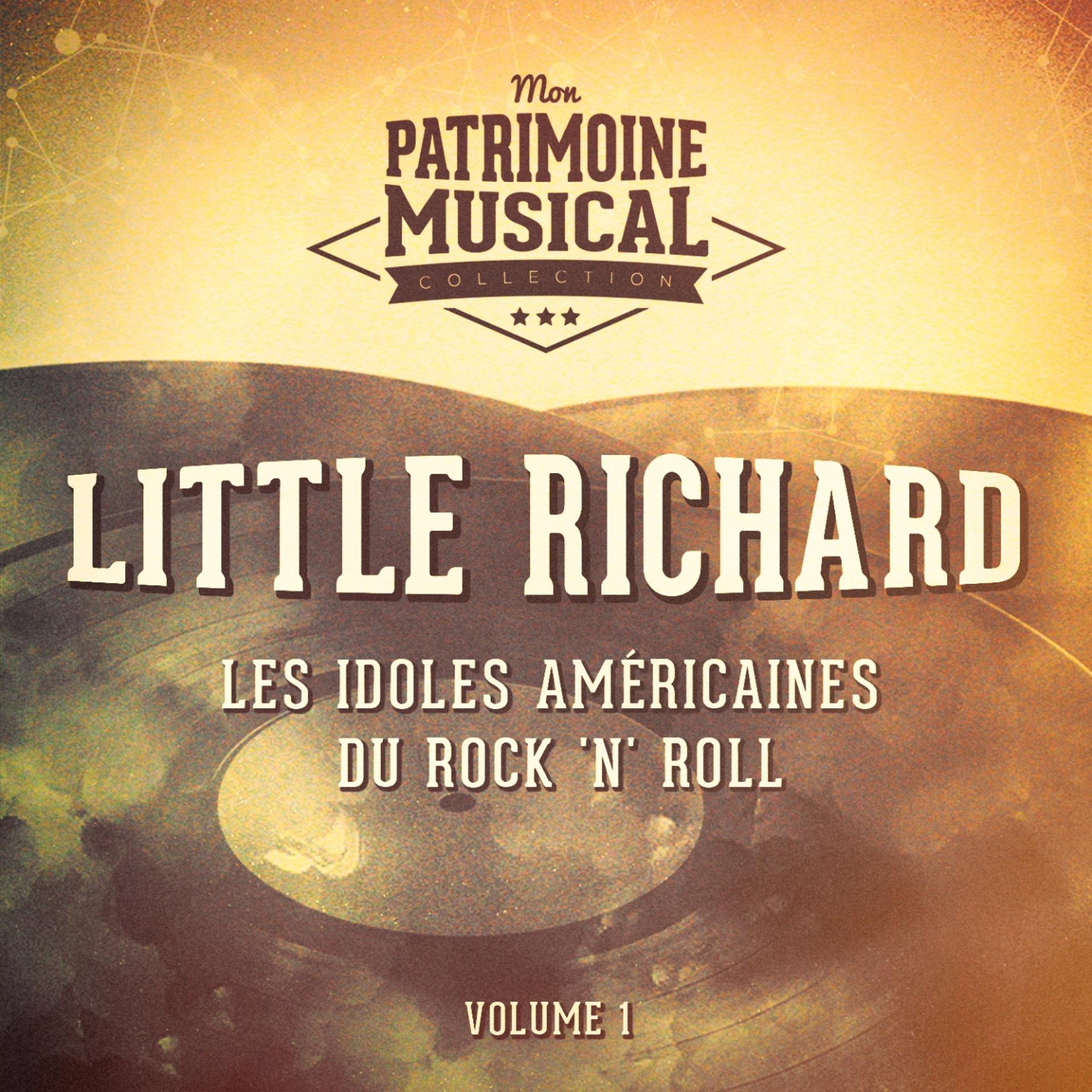 Постер альбома Les idoles américaines du Rock'n'Roll : Little Richard, Vol. 1