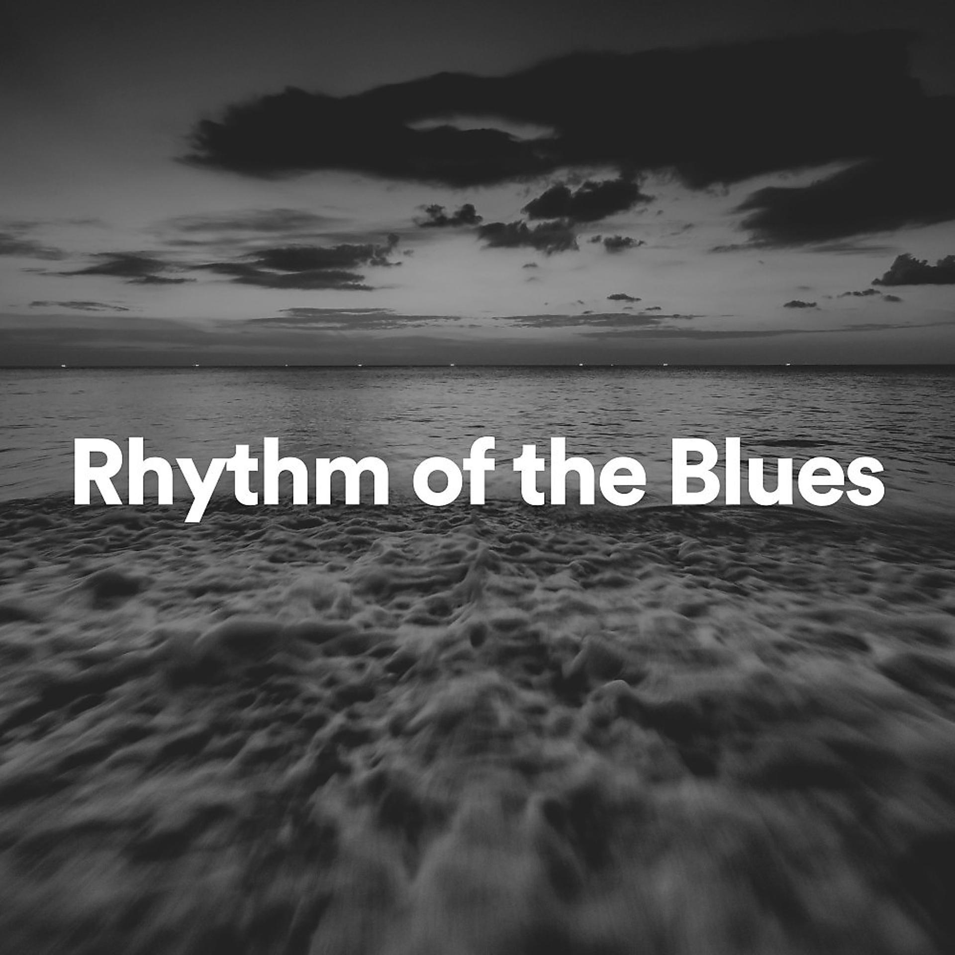 Постер альбома Rhythm of the Blues