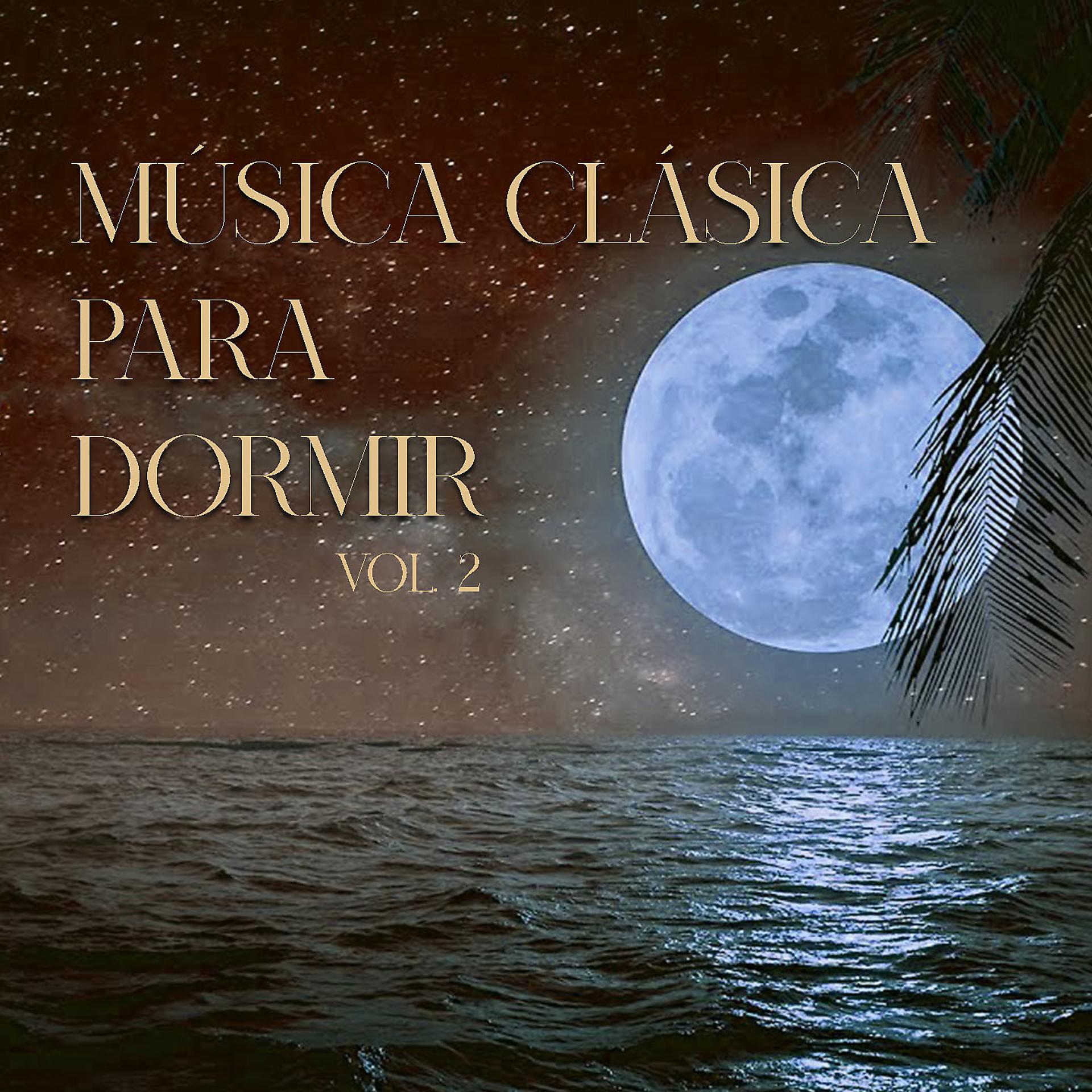 Постер альбома Música Clásica Para Dormir, Vol. 2