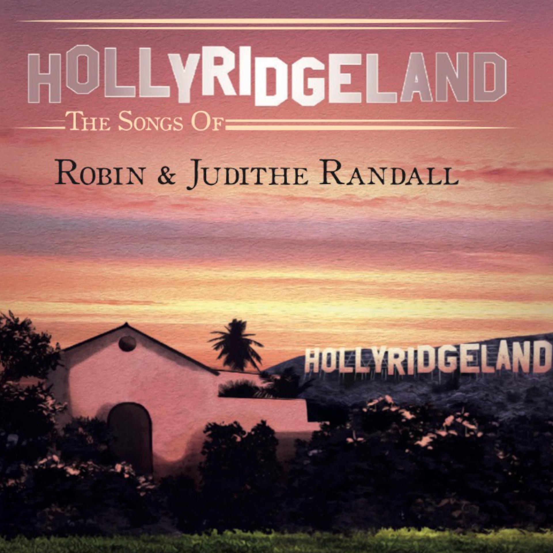 Постер альбома Robin Randall Hollyridgeland: DISC 1 (feat Marcie Free) (feat. Marcie Free)