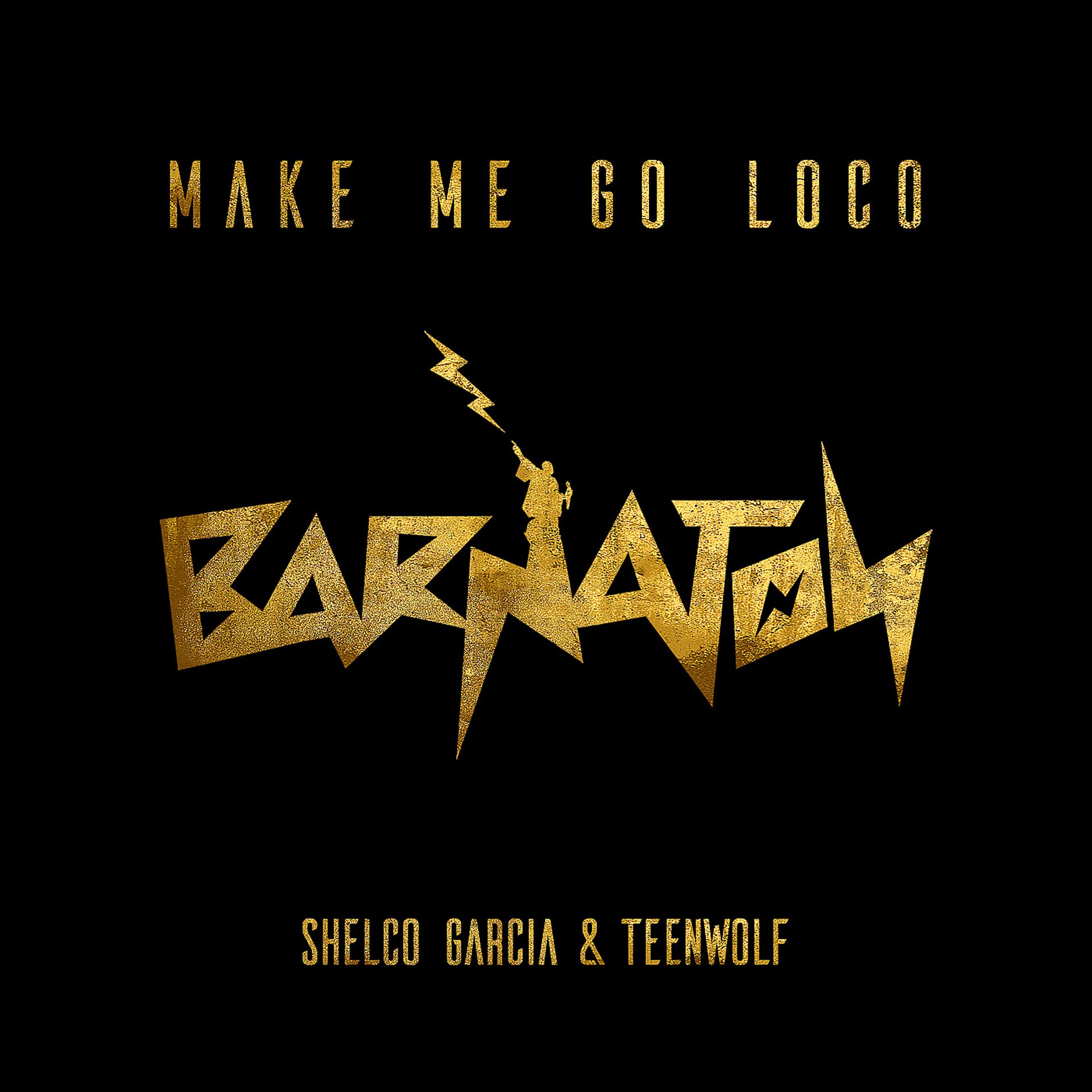 Постер альбома Make Me Go Loco