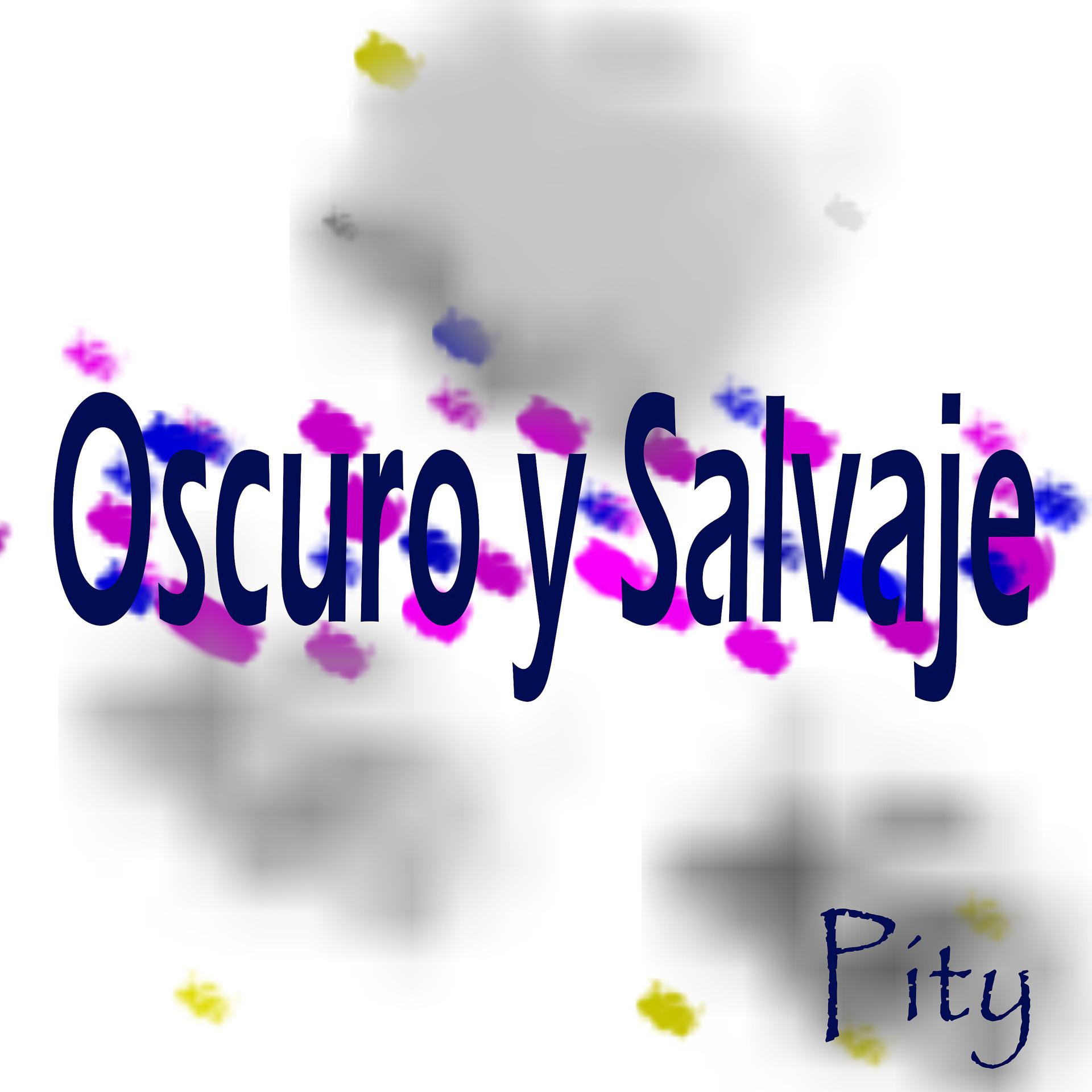 Постер альбома Oscuro y Salvaje