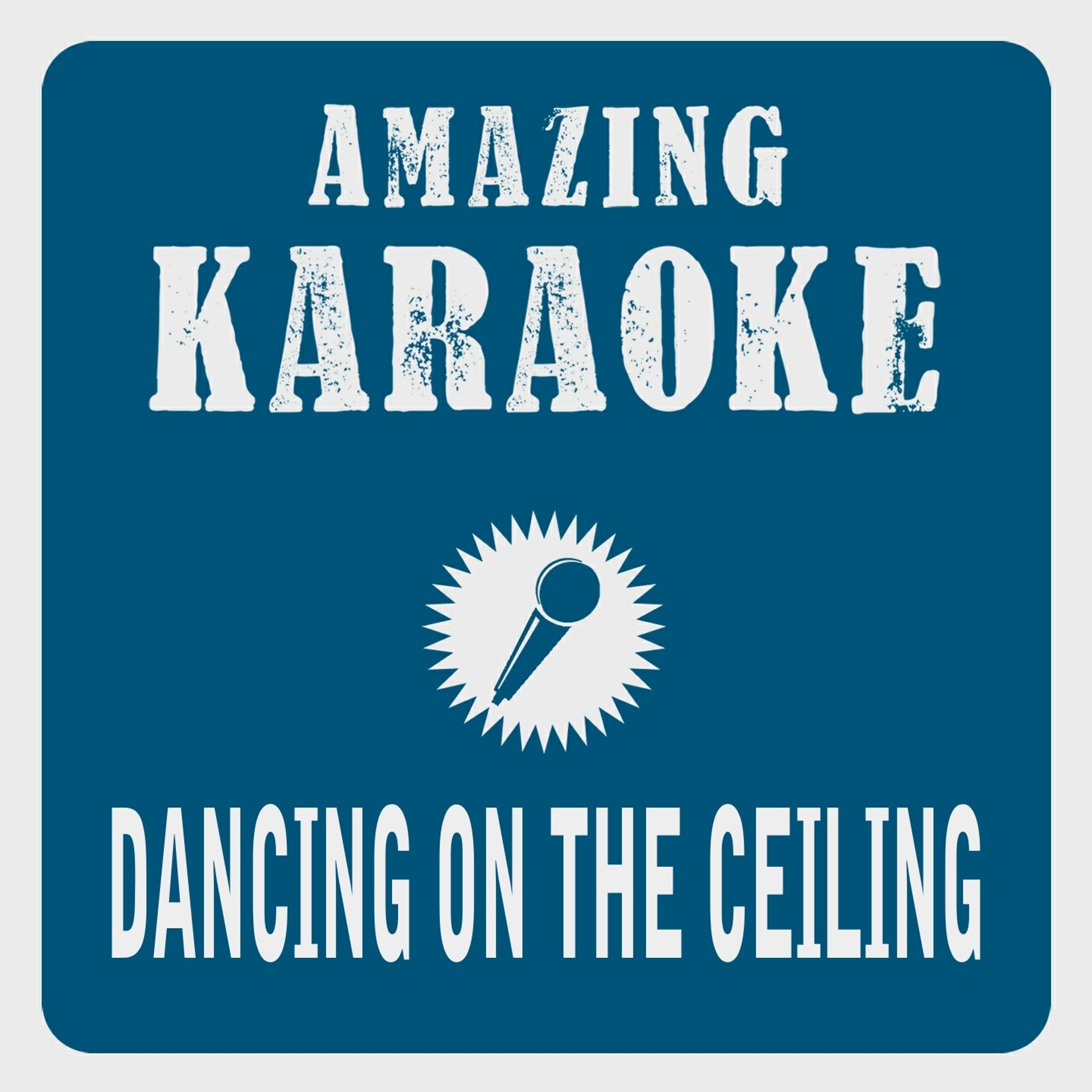 Постер альбома Dancing on the Ceiling (Karaoke Version)