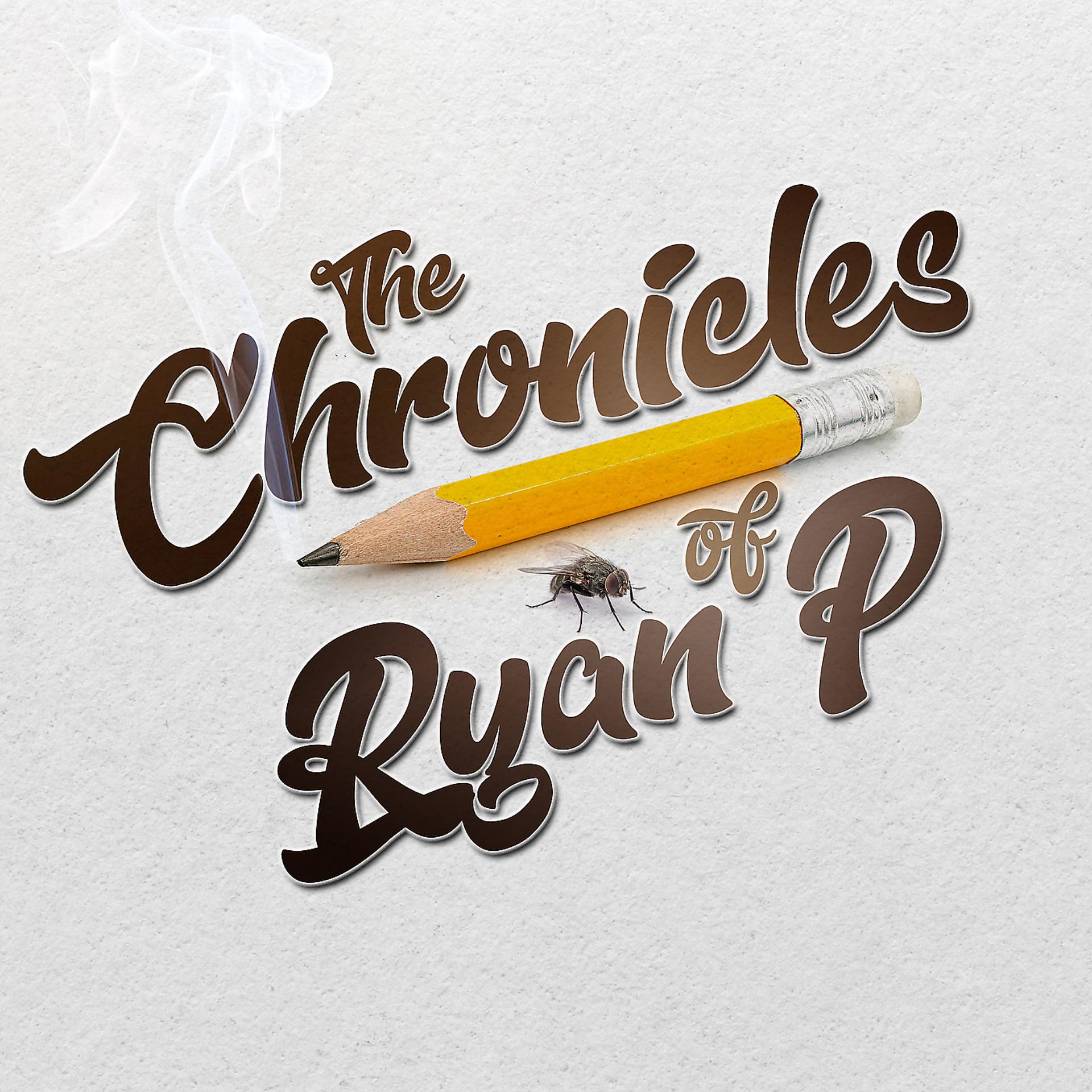 Постер альбома The Chronicles of Ryan P