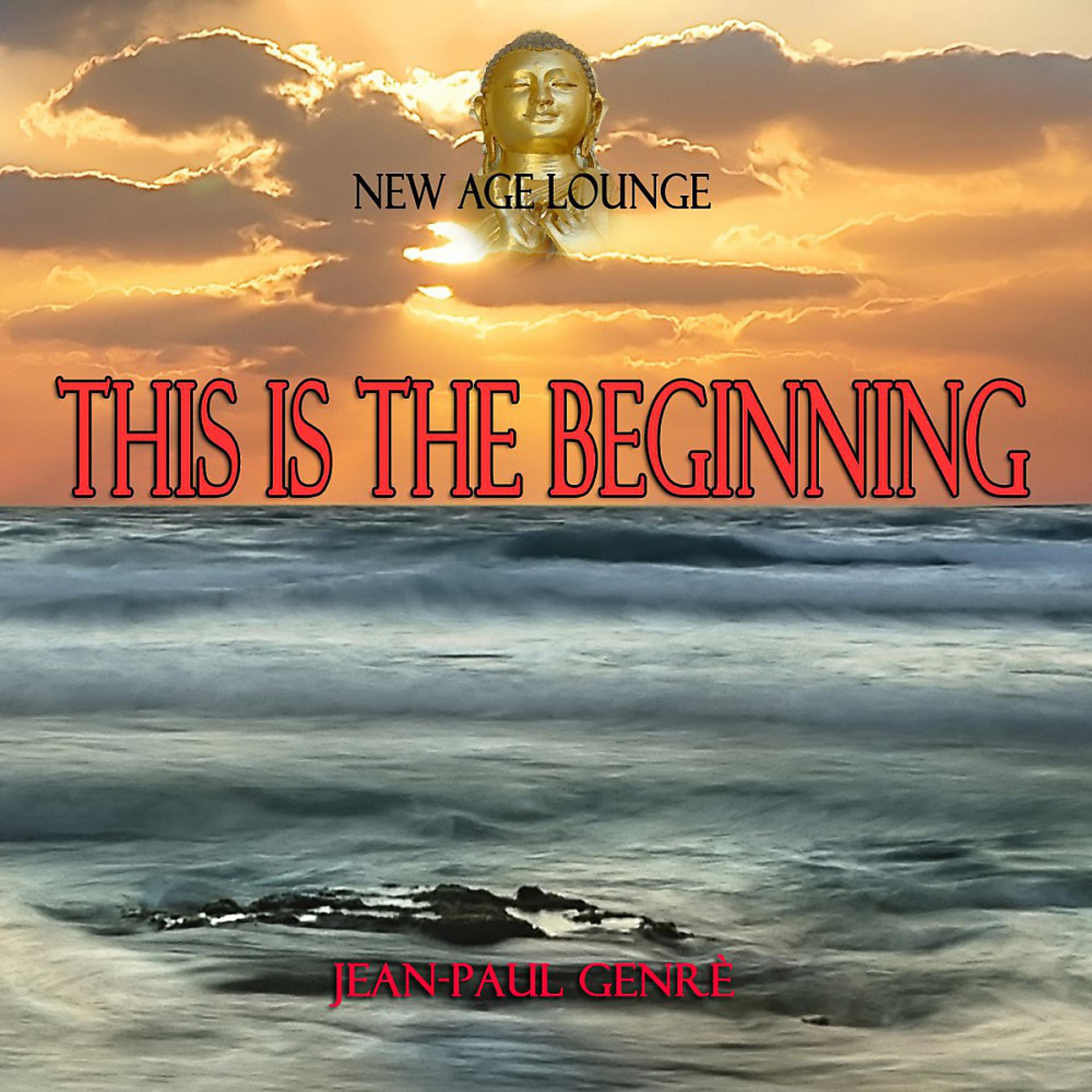 Постер альбома This Is the Beginning - New Age Lounge