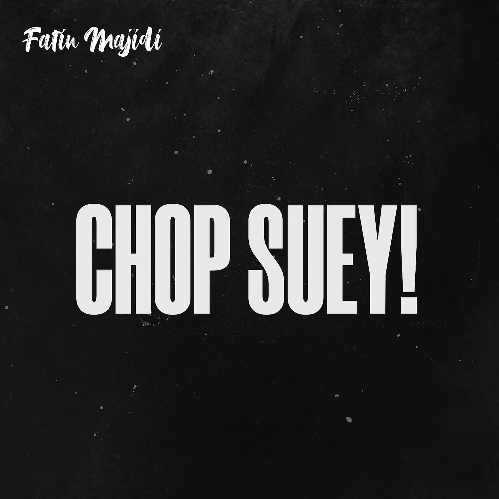 Постер альбома Chop Suey!