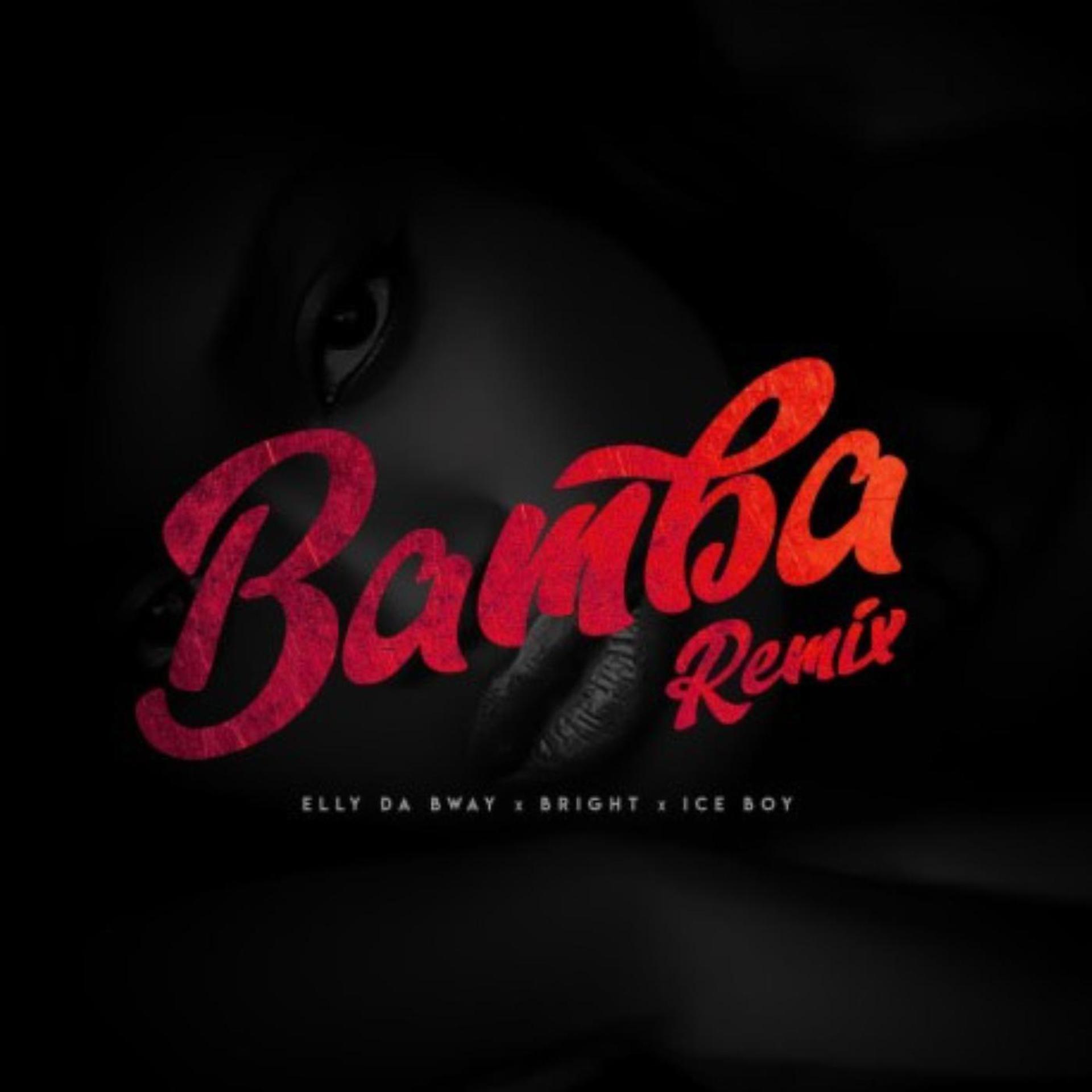 Постер альбома Bamba Remix (feat. Bright & Ice Boy)