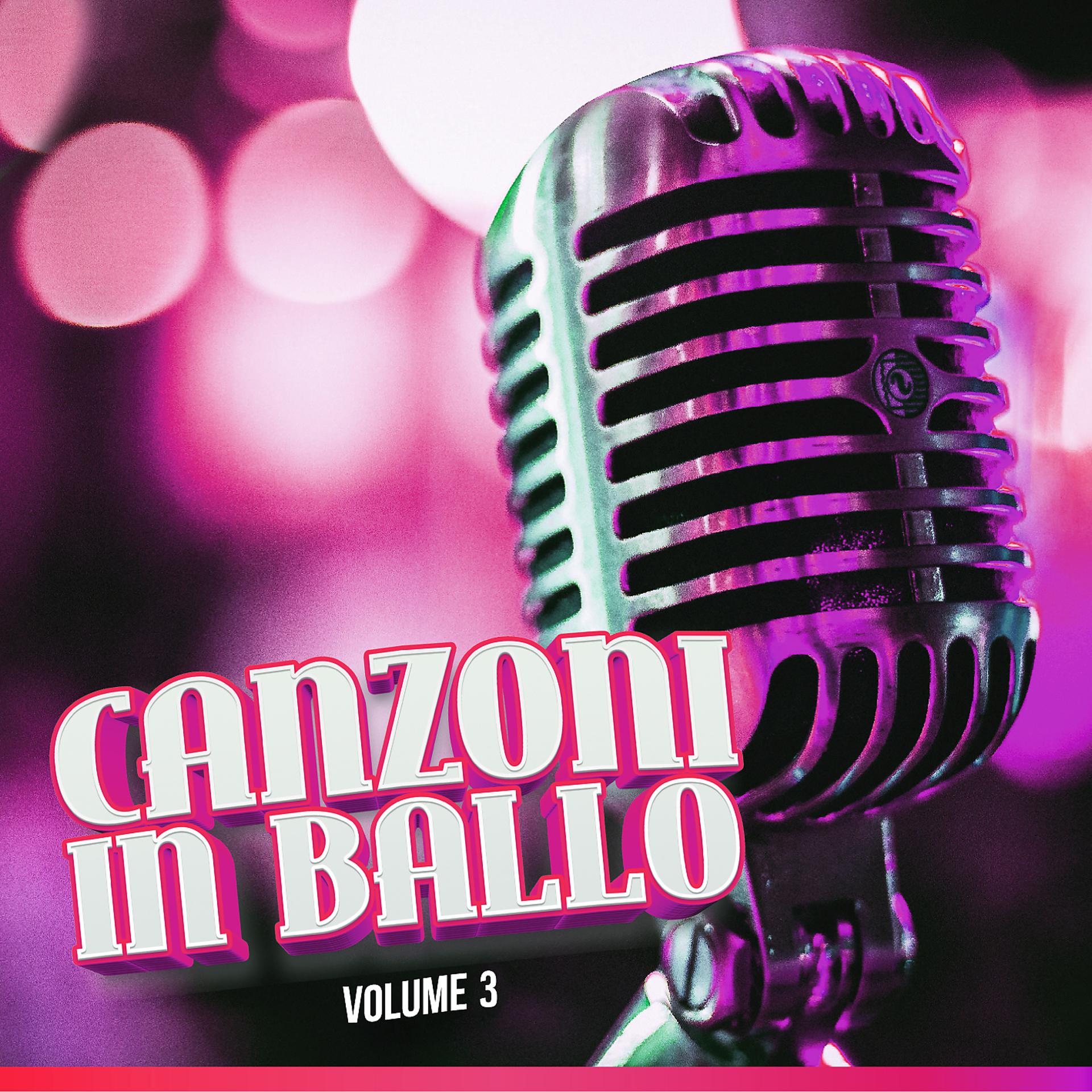 Постер альбома Canzoni in ballo, Vol. 3