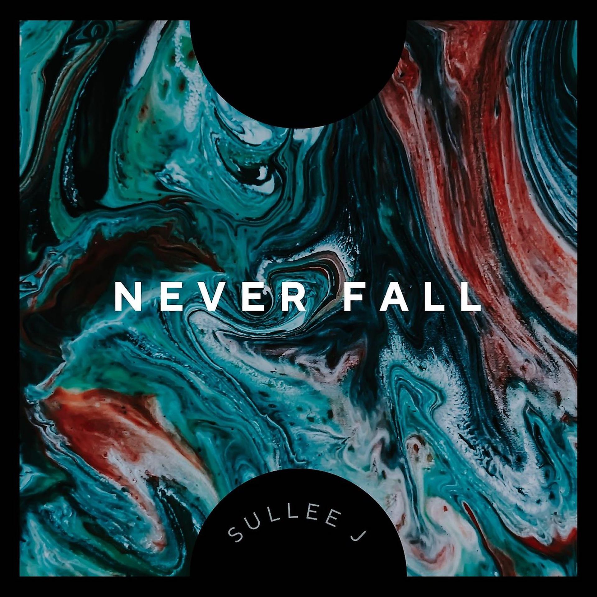 Постер альбома Never Fall