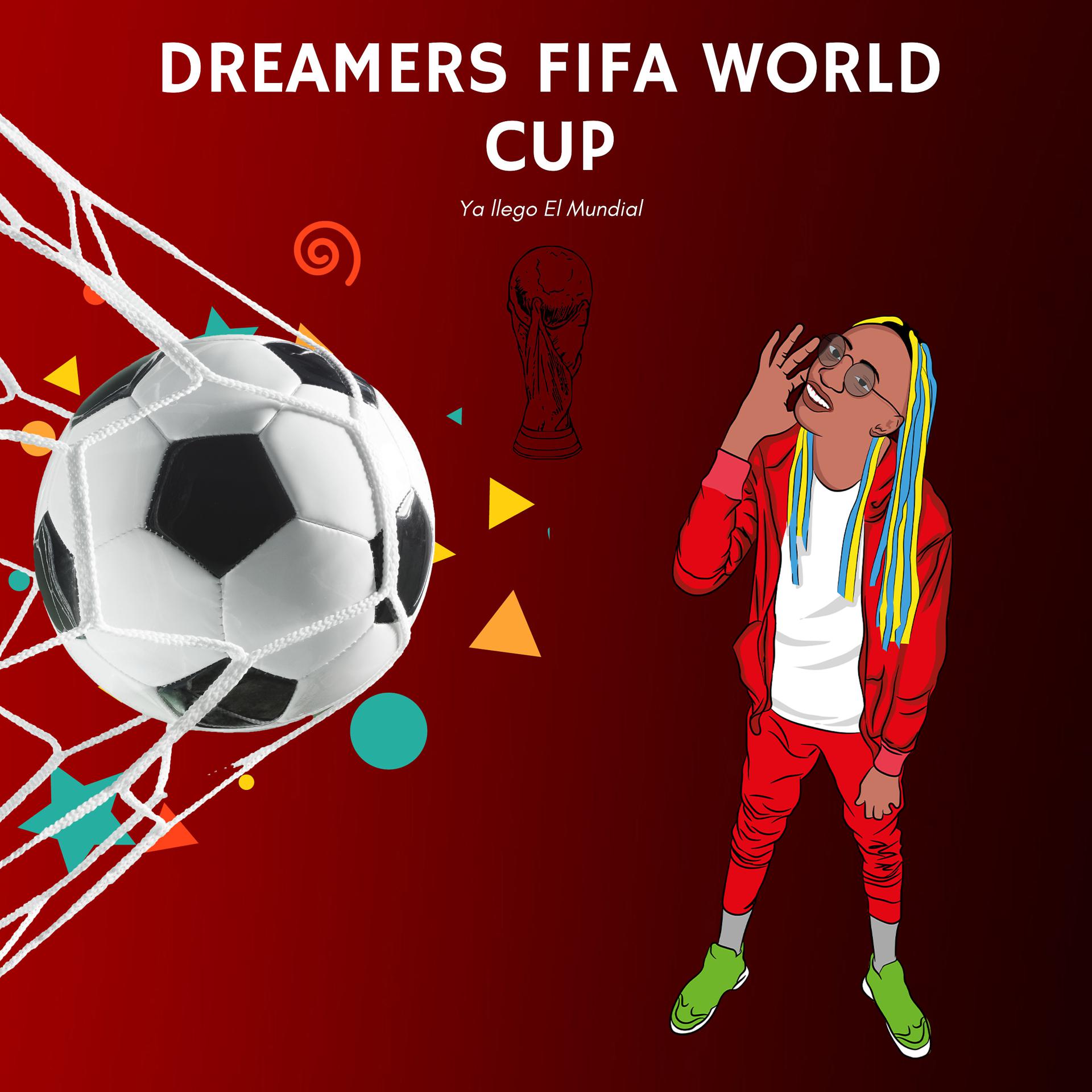 Постер альбома Dreamers Fifa World Cup Ya Llego el Mundial