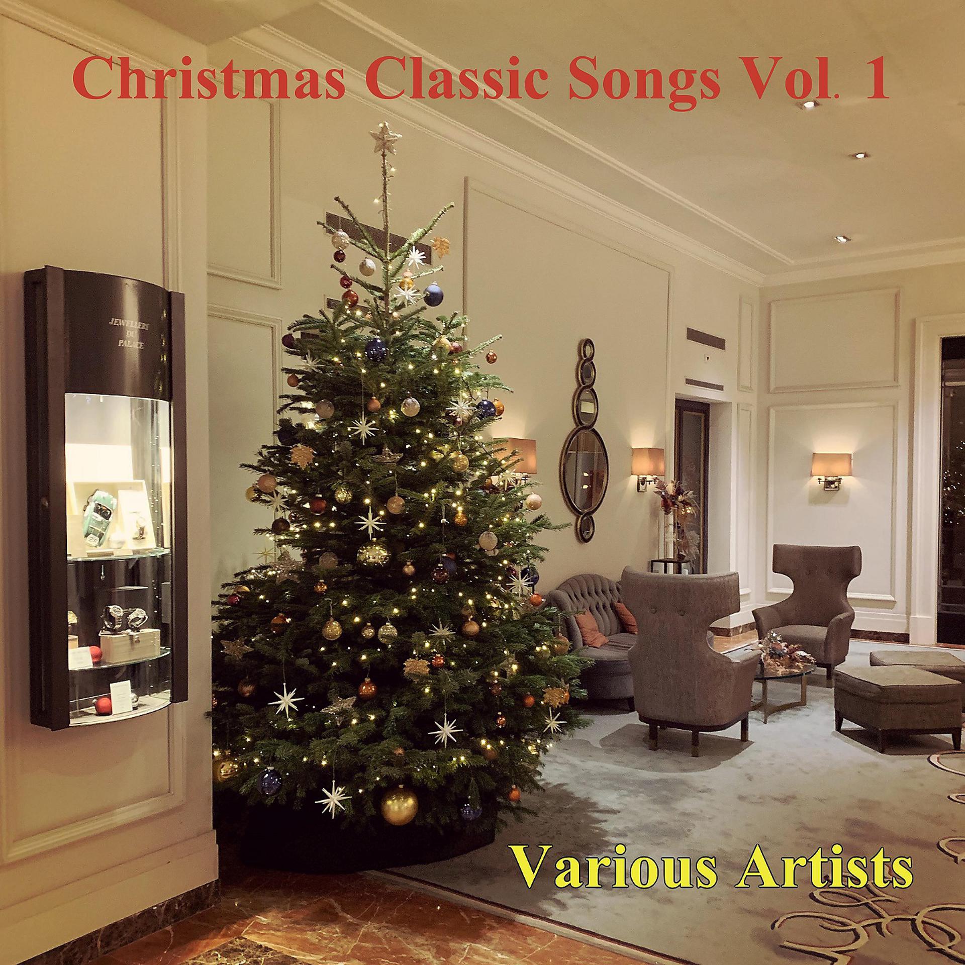 Постер альбома Christmas Classic Songs, Vol. 1