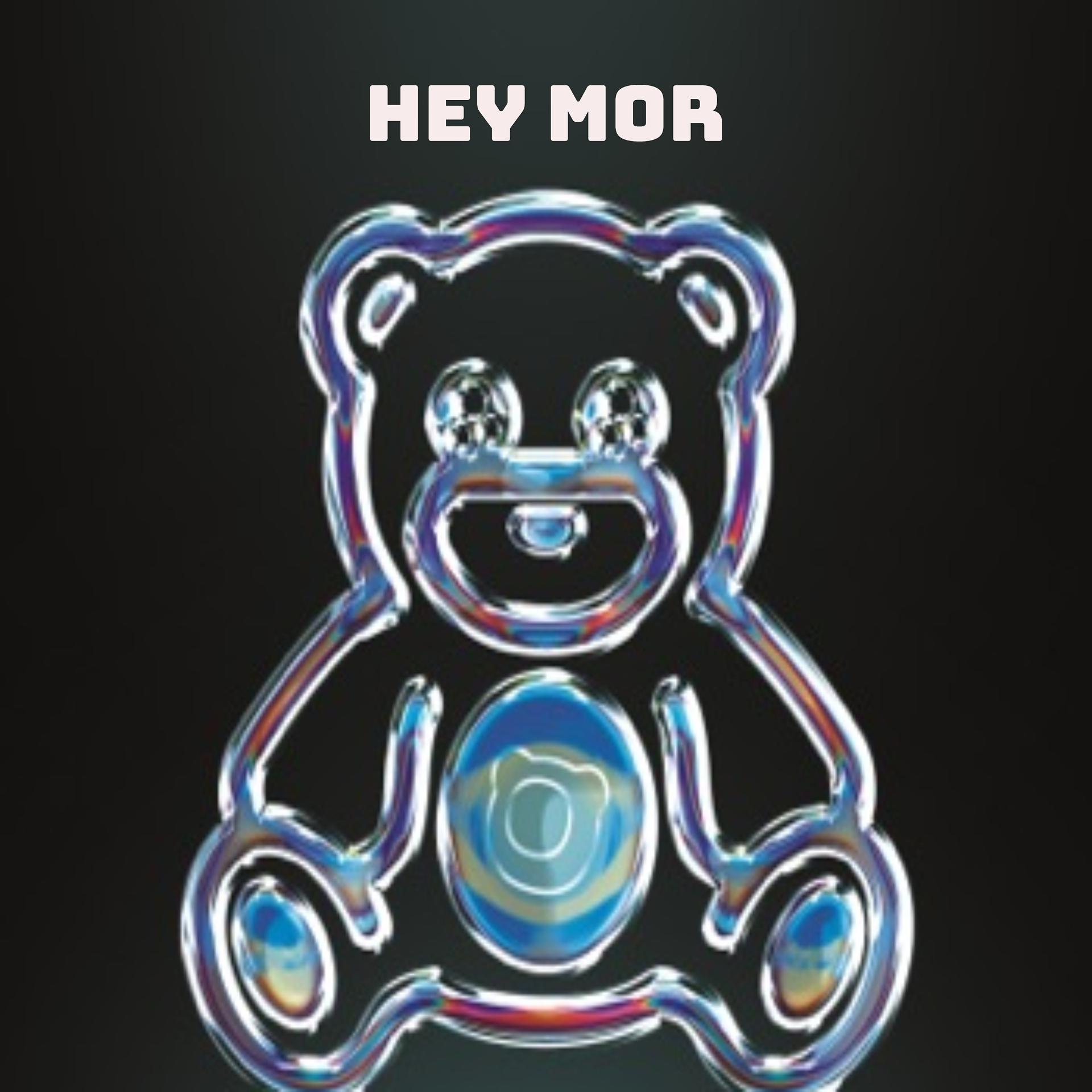 Постер альбома Hey Mor