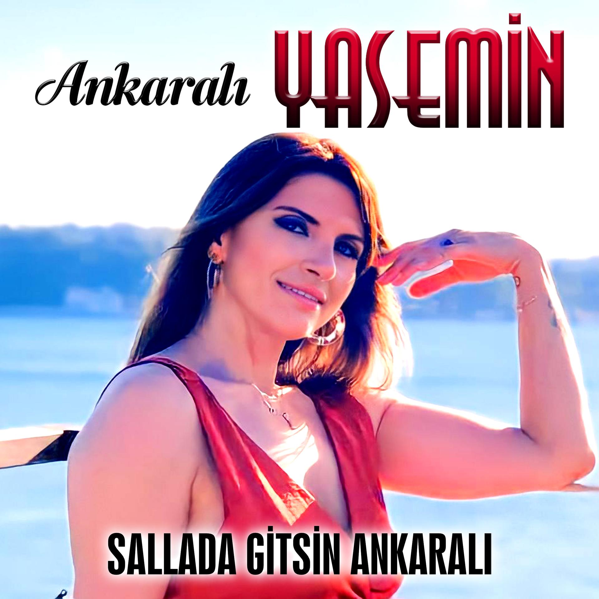 Постер альбома Sallada Gitsin Ankaralı