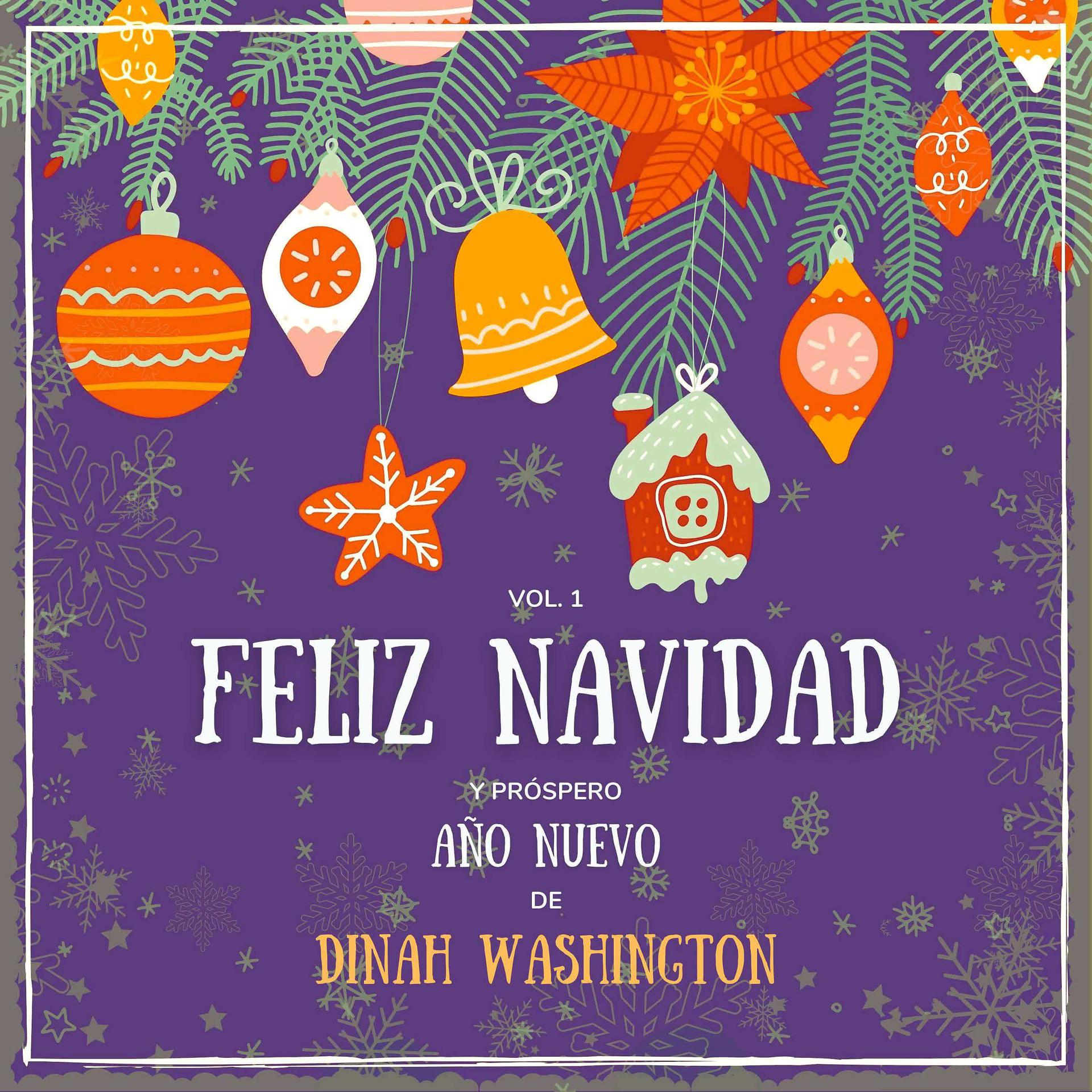 Постер альбома Feliz Navidad y próspero Año Nuevo de Dinah Washington, Vol. 1