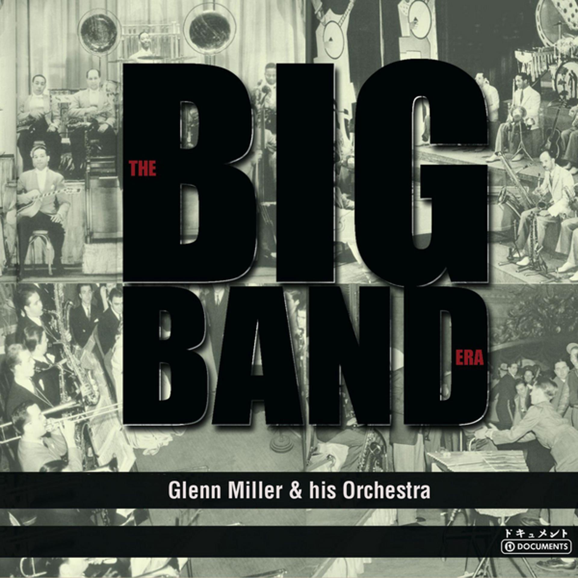 Постер альбома Glen Miller & His Orchestra