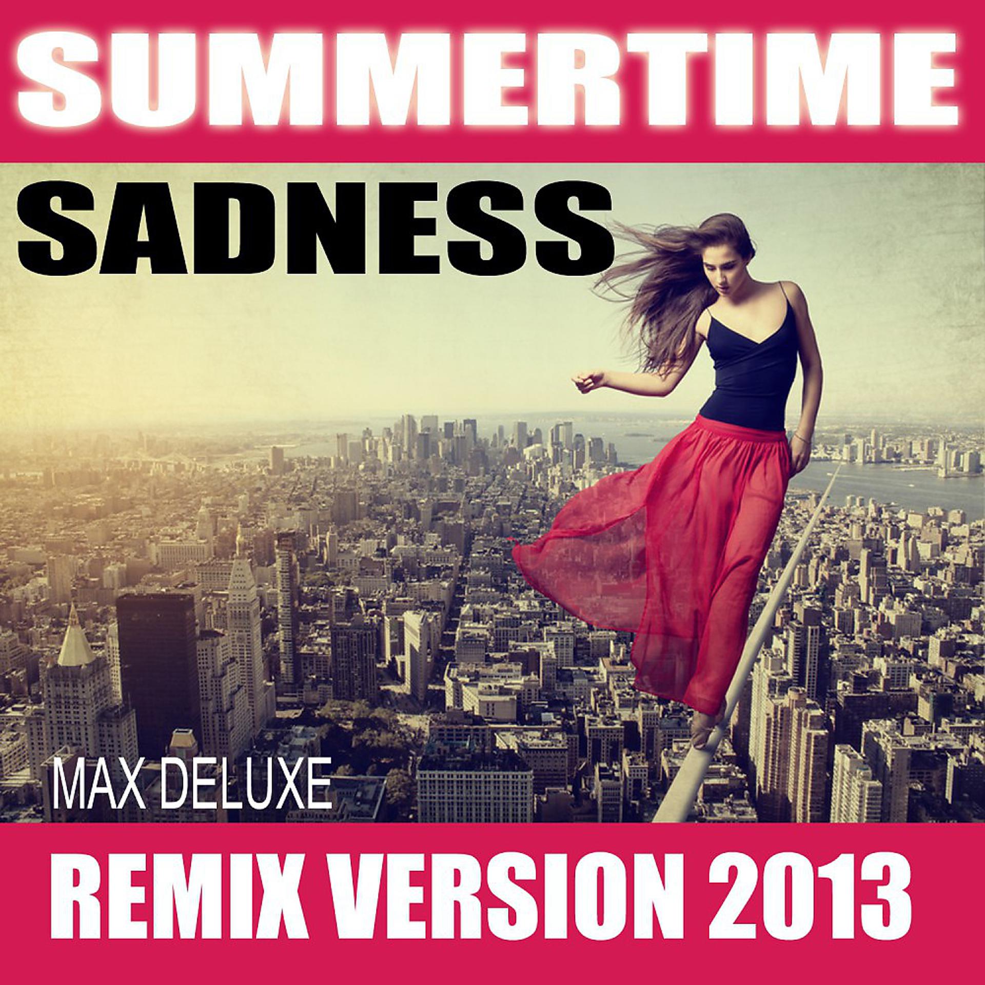 Постер альбома Summertime Sadness (Remix Version 2013)