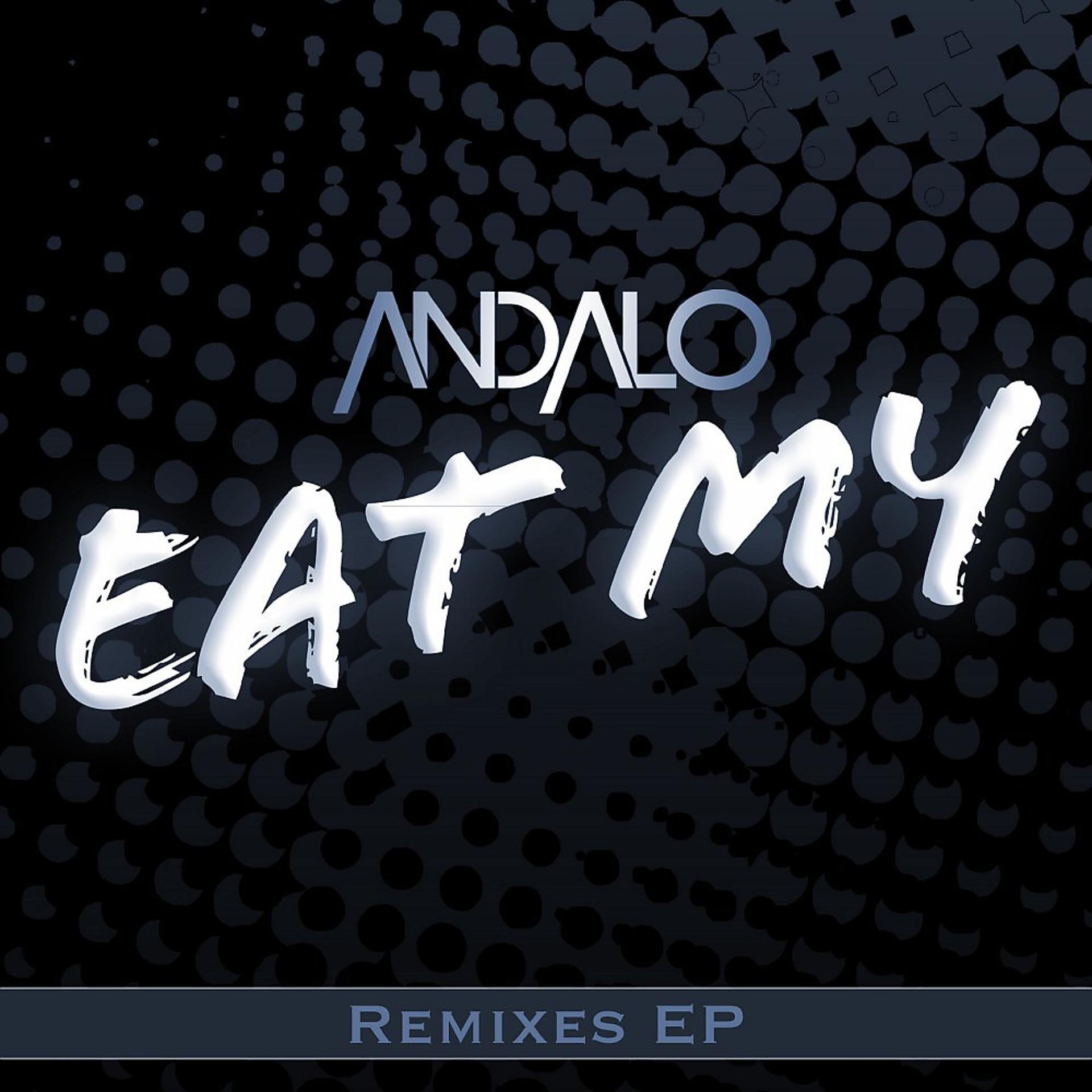 Постер альбома Eat My (Remixes EP)