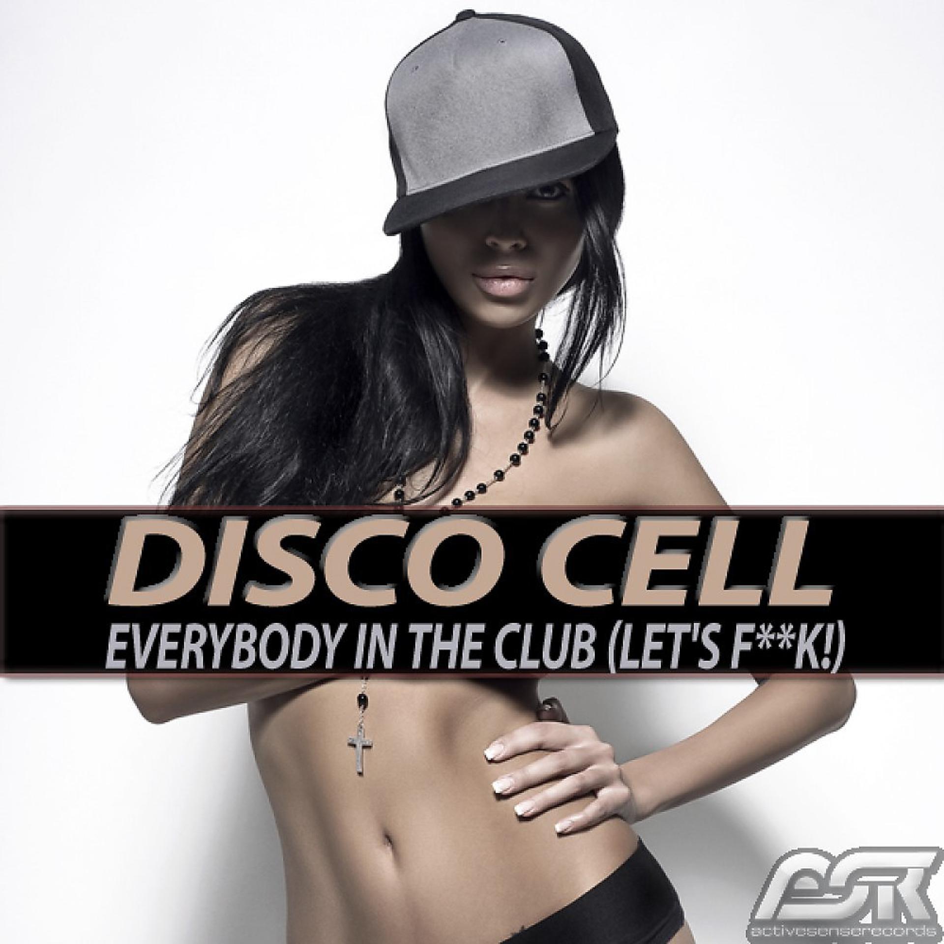 Постер альбома Everybody in the Club (Let's F**k!)