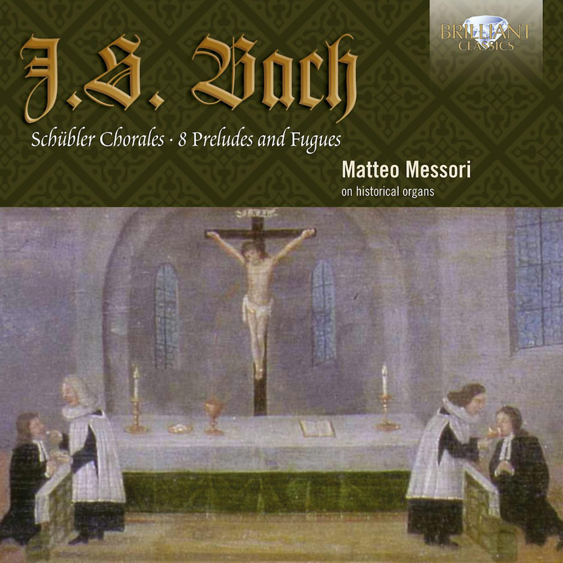 Постер альбома J.S. Bach: Schübler Chorales, Preludes and Fugues
