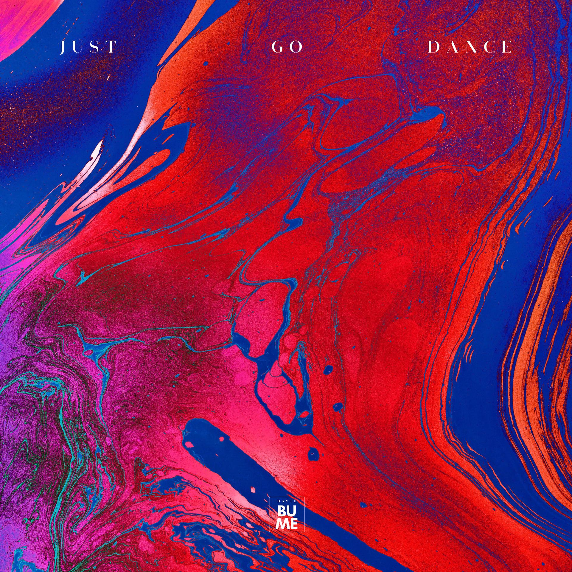 Постер альбома Just Go Dance