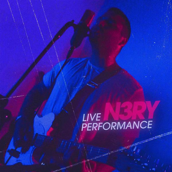 Альбом N3Ry Live Performance исполнителя N3RY