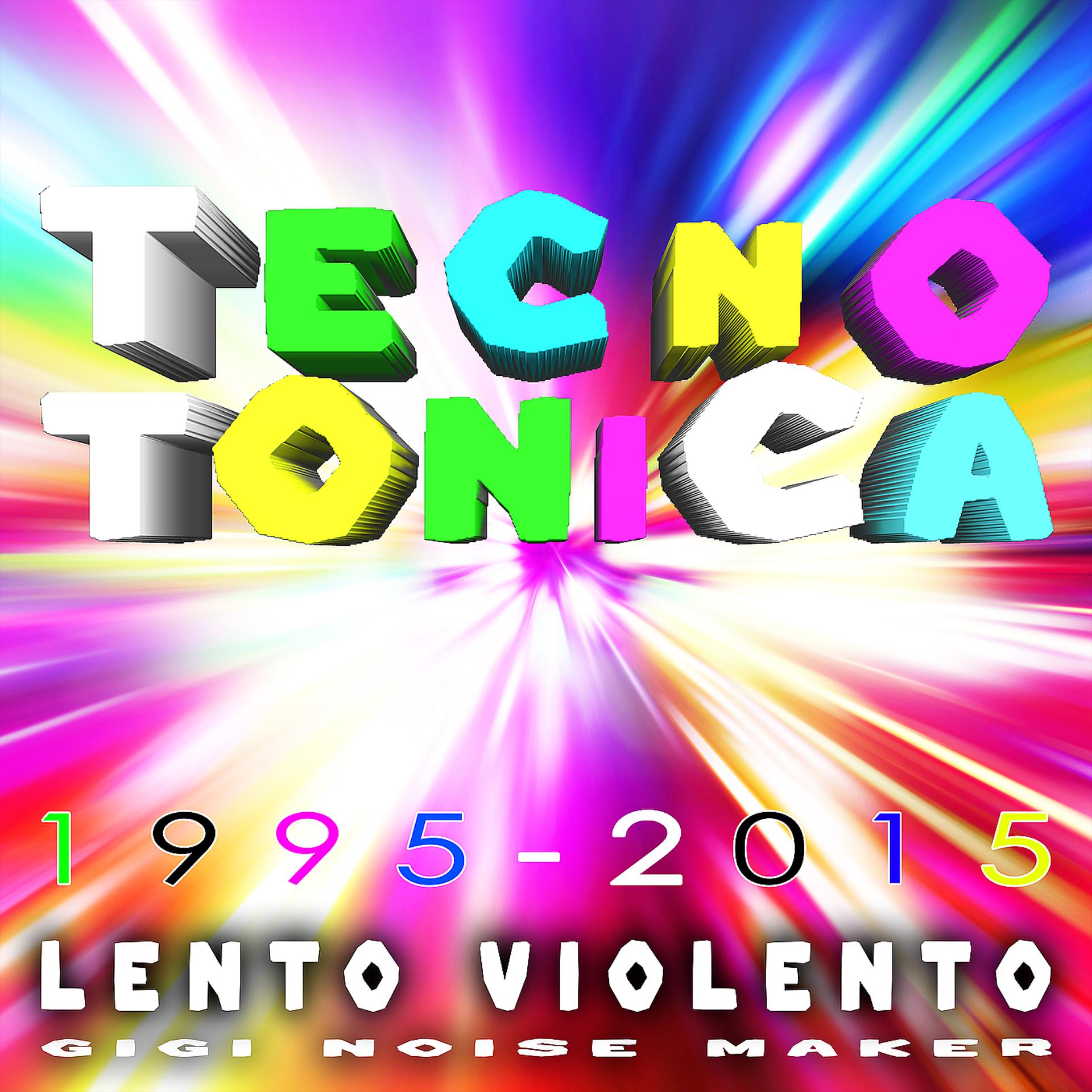 Постер альбома Tecnotonica (1995 - 2015)