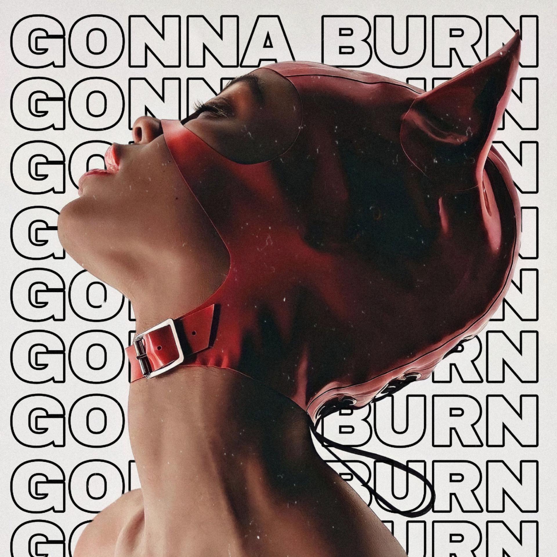 Постер альбома Gonna burn