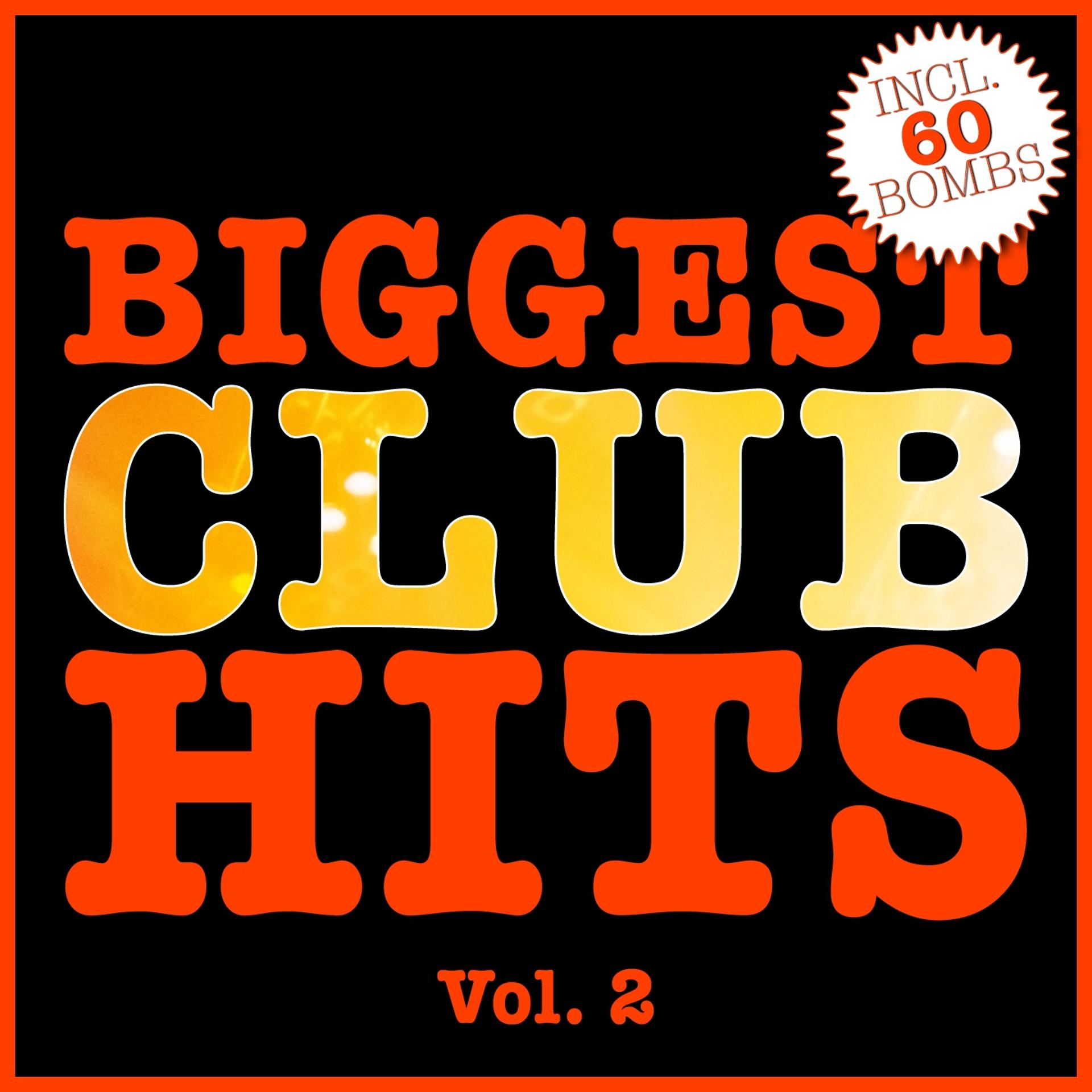 Постер альбома Biggest Club Hits, Vol. 2