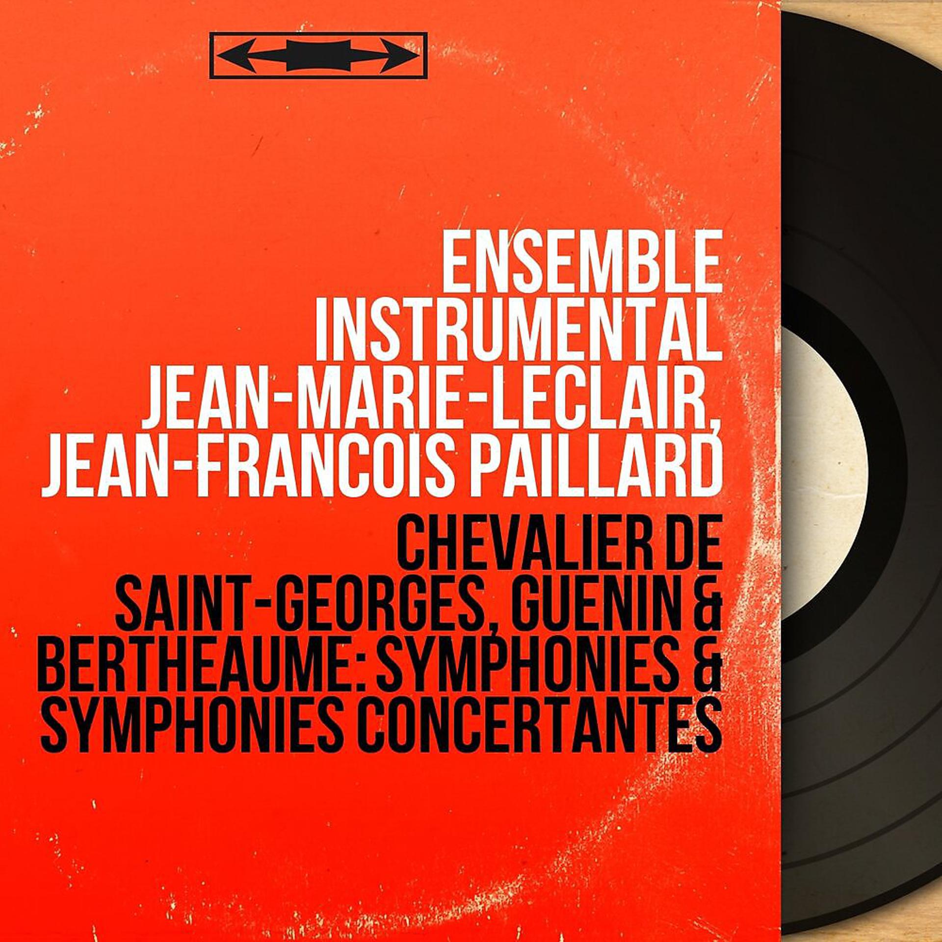 Постер альбома Chevalier de Saint-Georges, Guénin & Bertheaume: Symphonies & Symphonies concertantes
